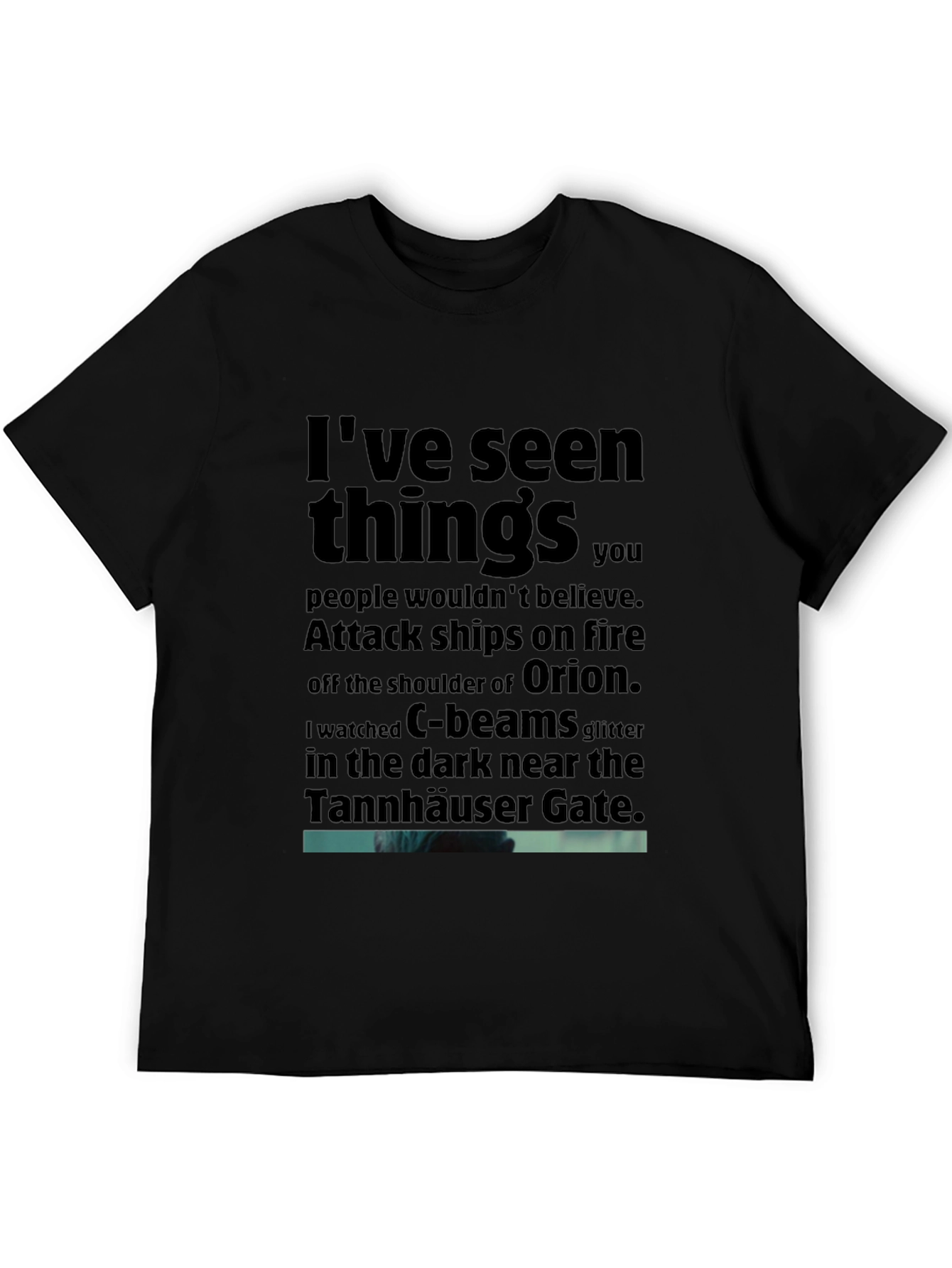 Blade Runner T-Shirt: Ive Seen Things...