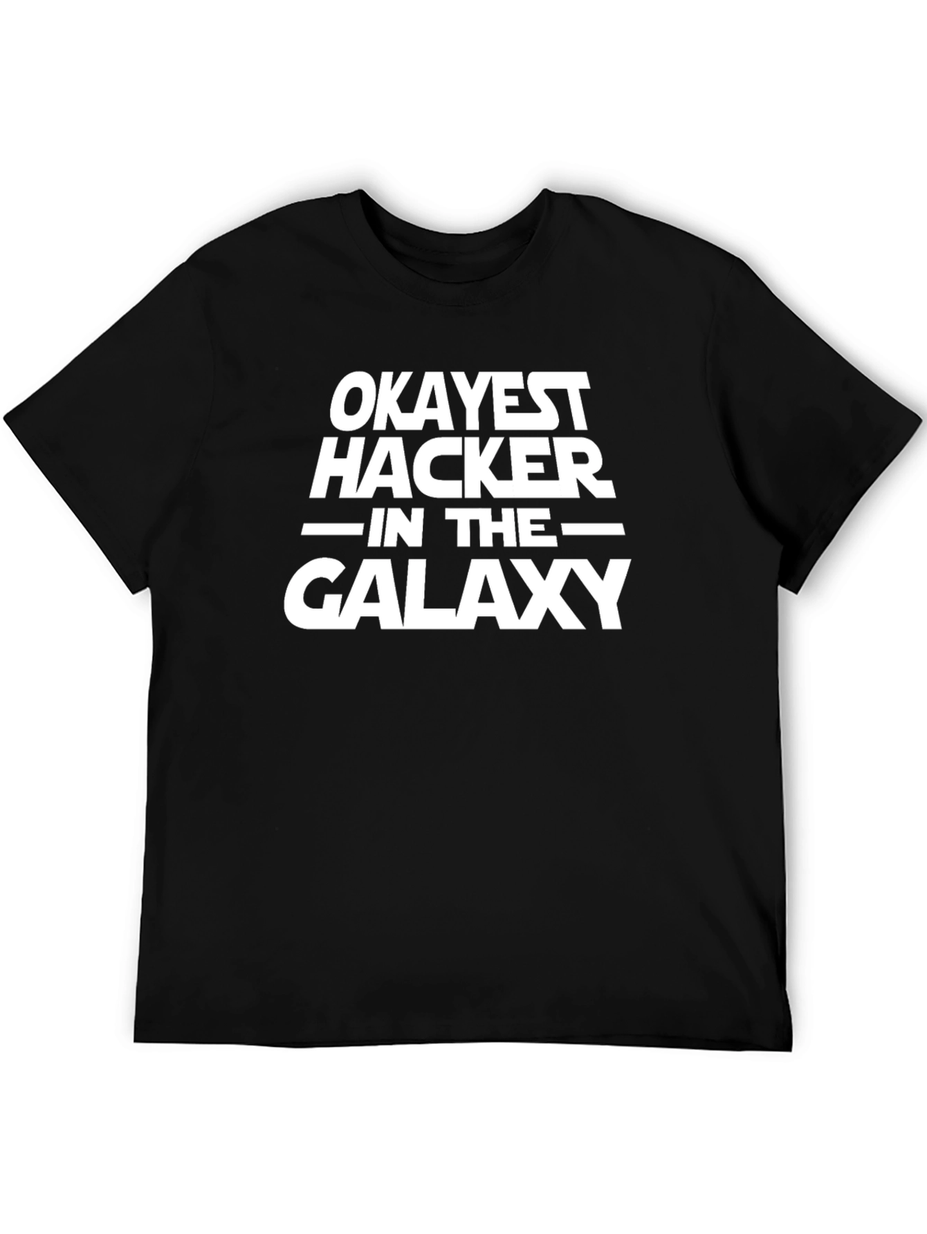 Okayest Hacker in the Galaxy Black T-Shirt