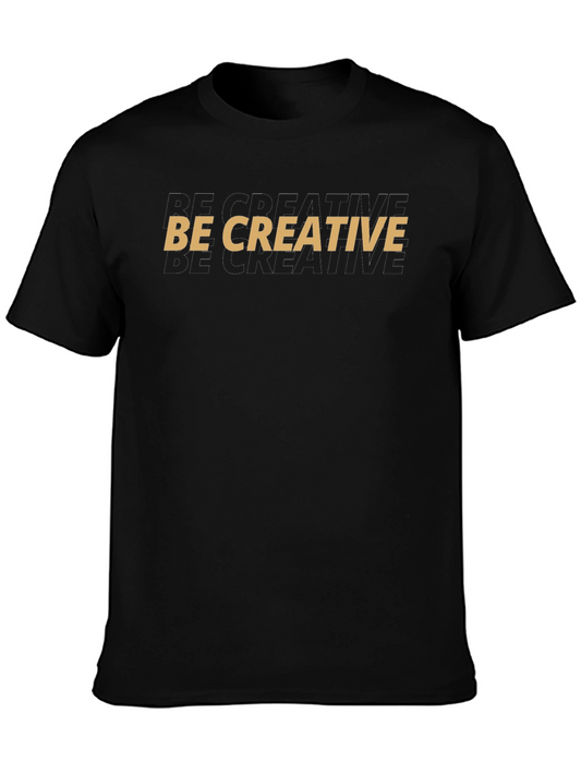Be Creative Graphic Tee - Stylish Black Cotton T-Shirt