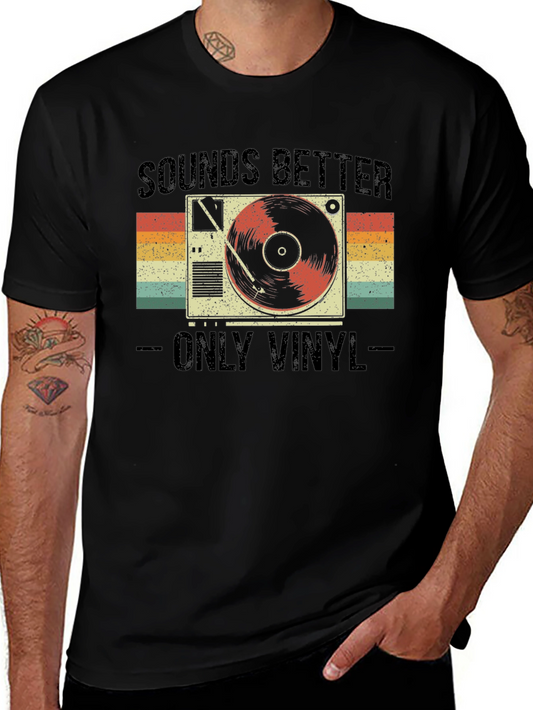Sounds Better Only Vinyl T-Shirt