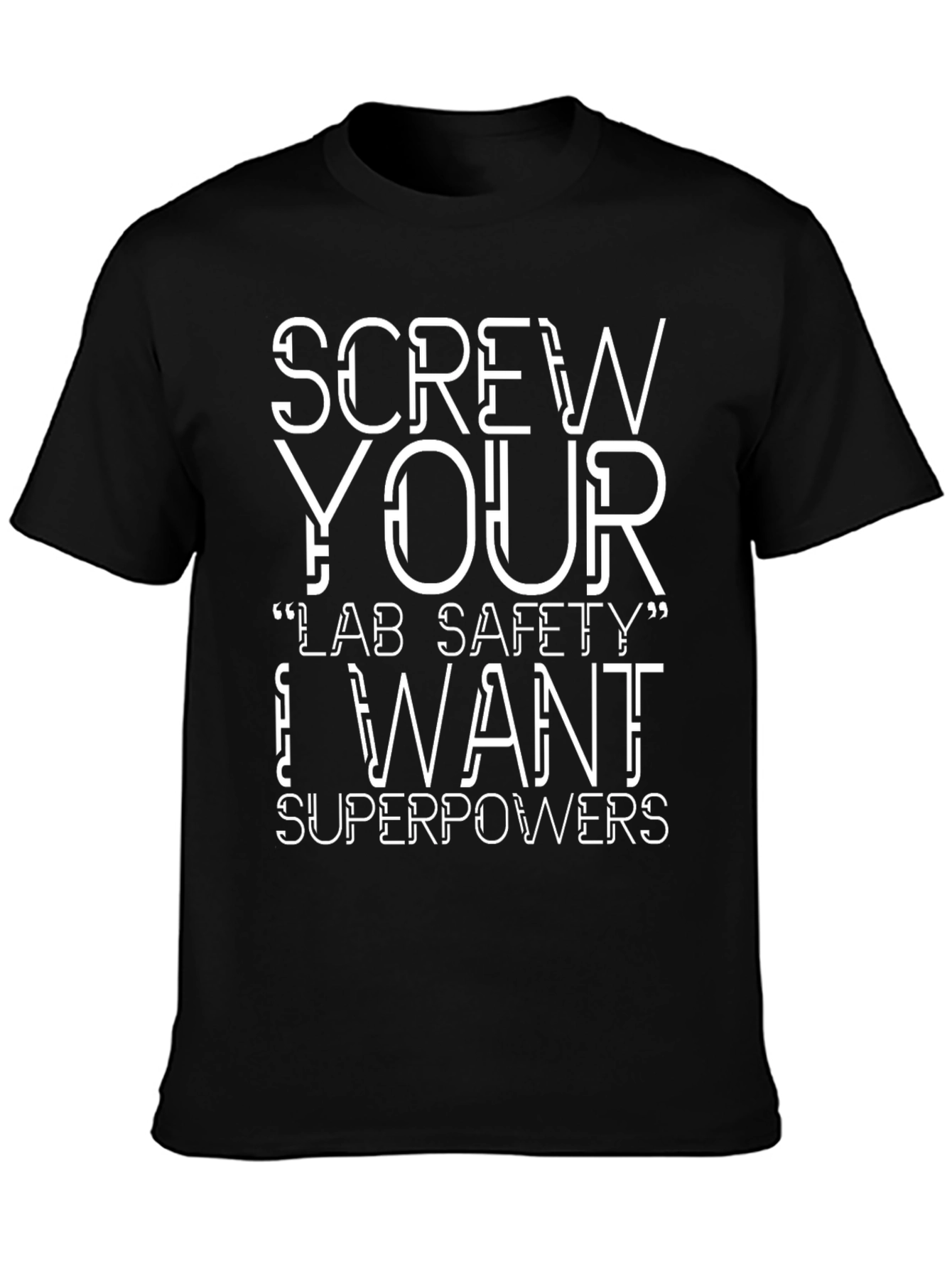 Screw Your Lab Safety T-Shirt Superpowers
