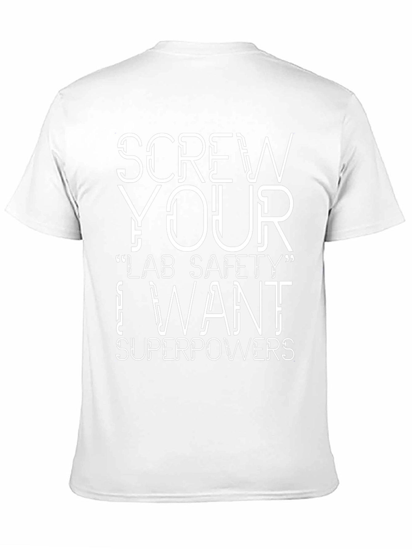 Screw Your Lab Safety T-Shirt Superpowers