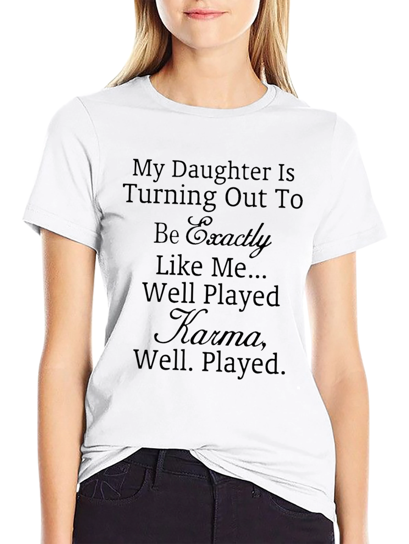 My Daughter is Like Me Graphic Tee - Black
