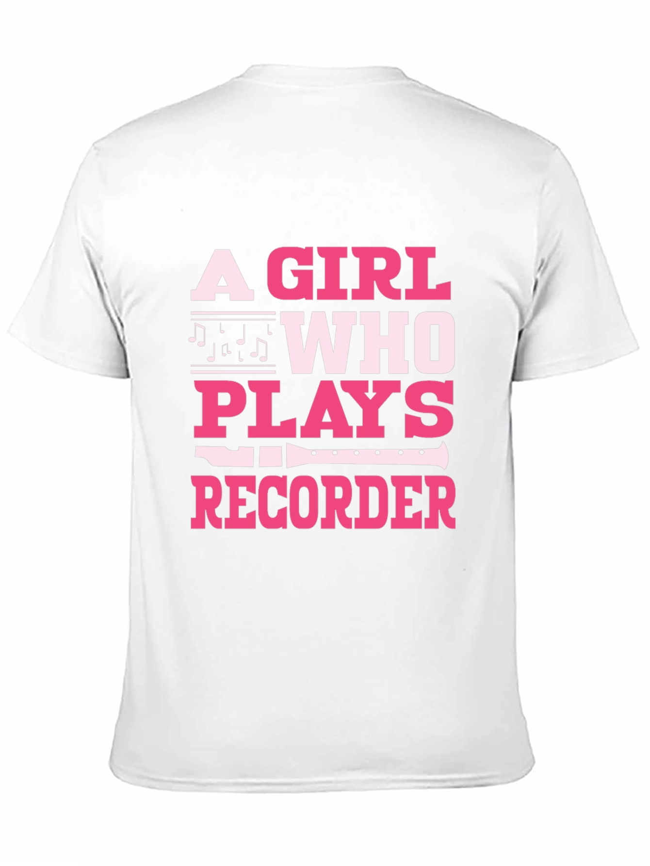 A Girl Who Plays Recorder T-Shirt