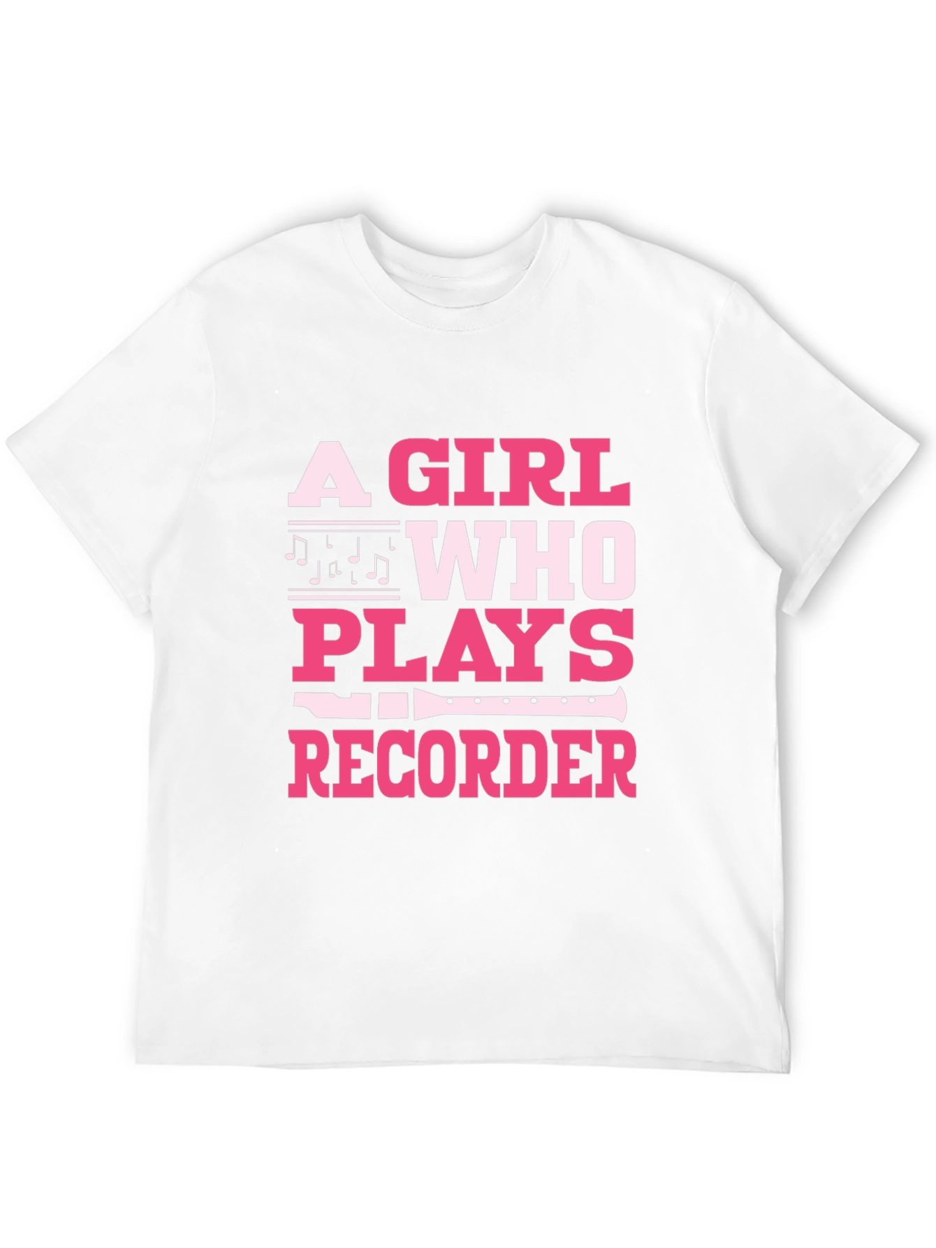 A Girl Who Plays Recorder T-Shirt