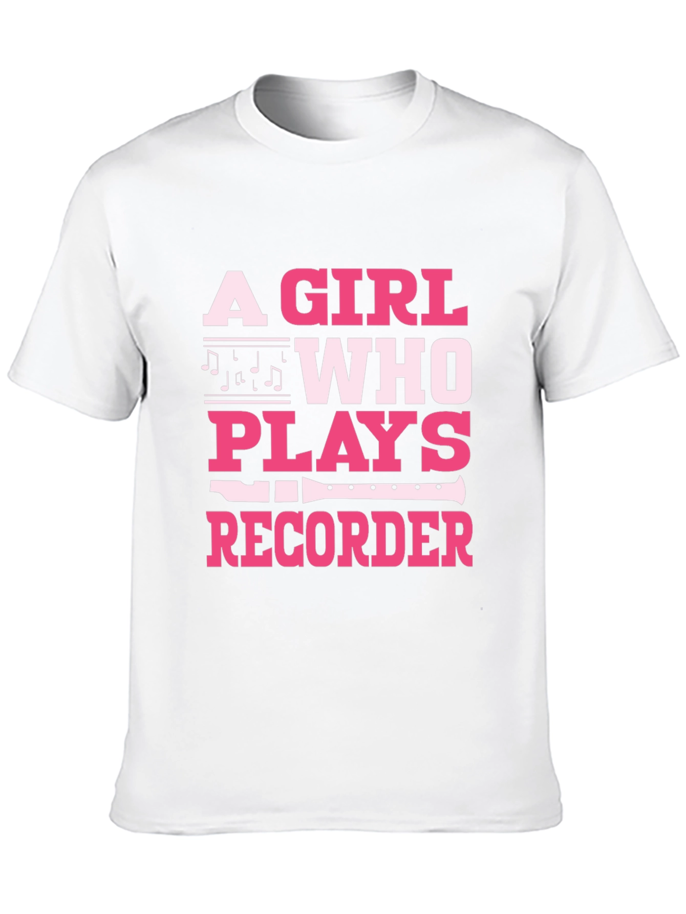 A Girl Who Plays Recorder T-Shirt