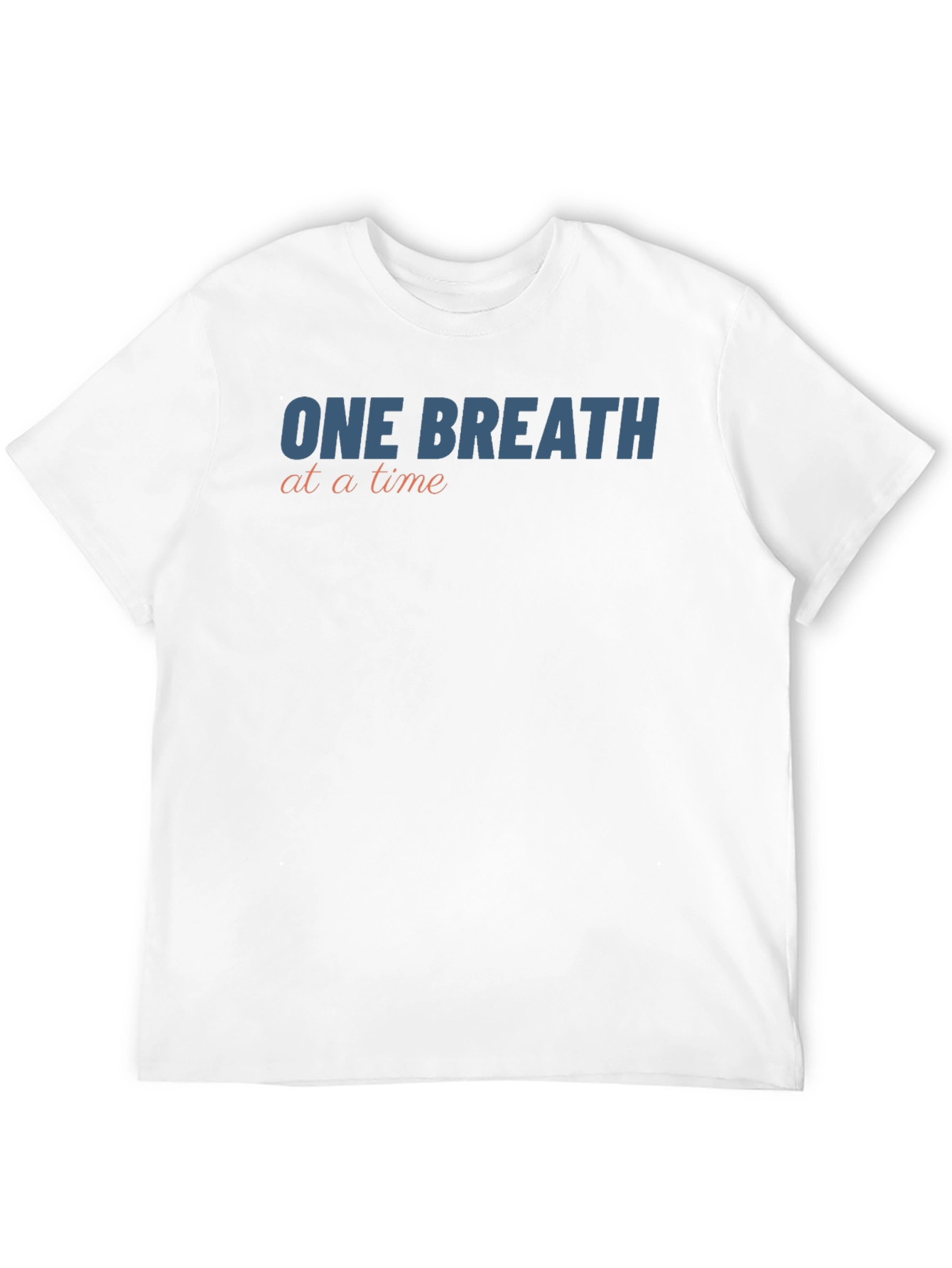 One Breath at a Time Comfort T-Shirt