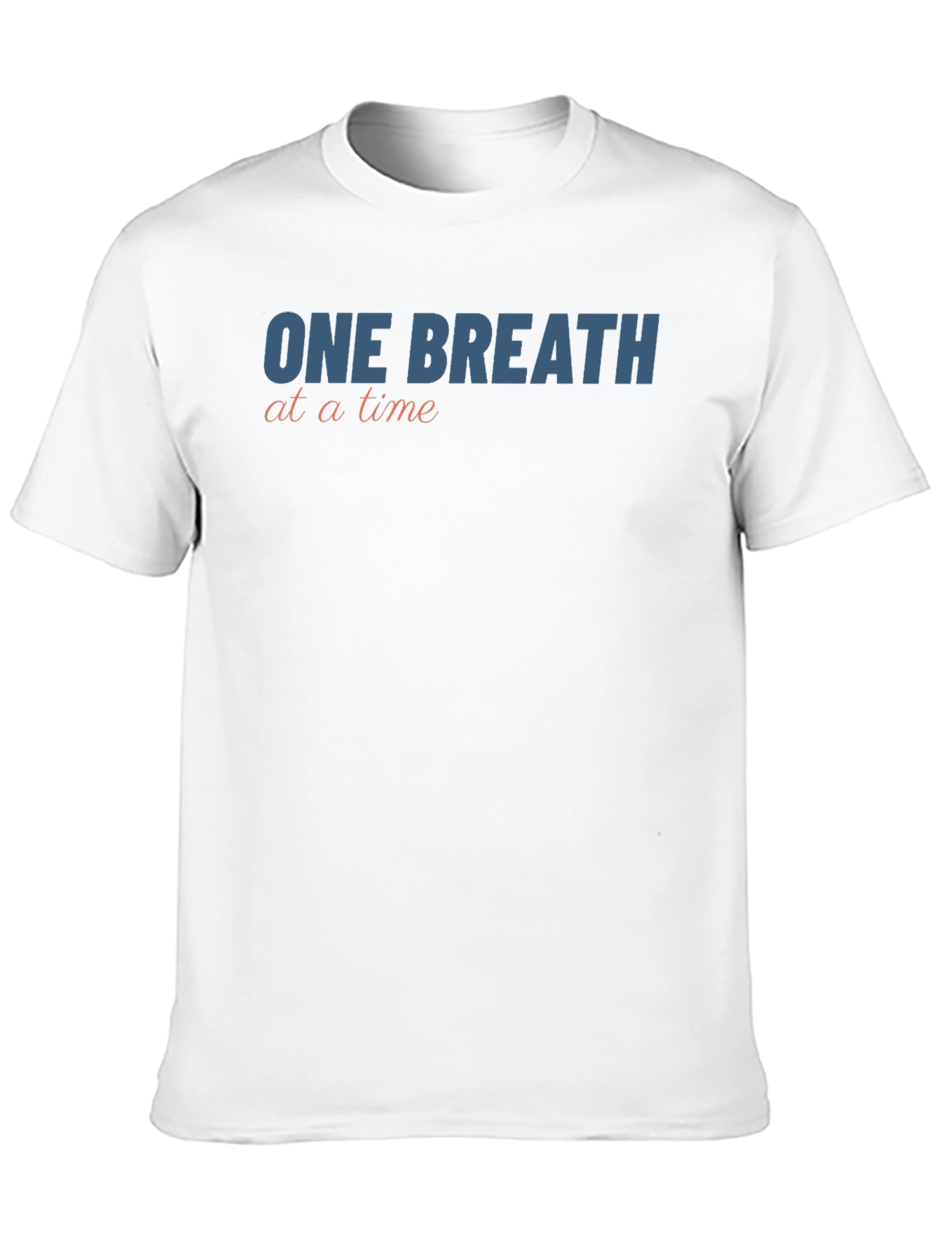 One Breath at a Time Comfort T-Shirt