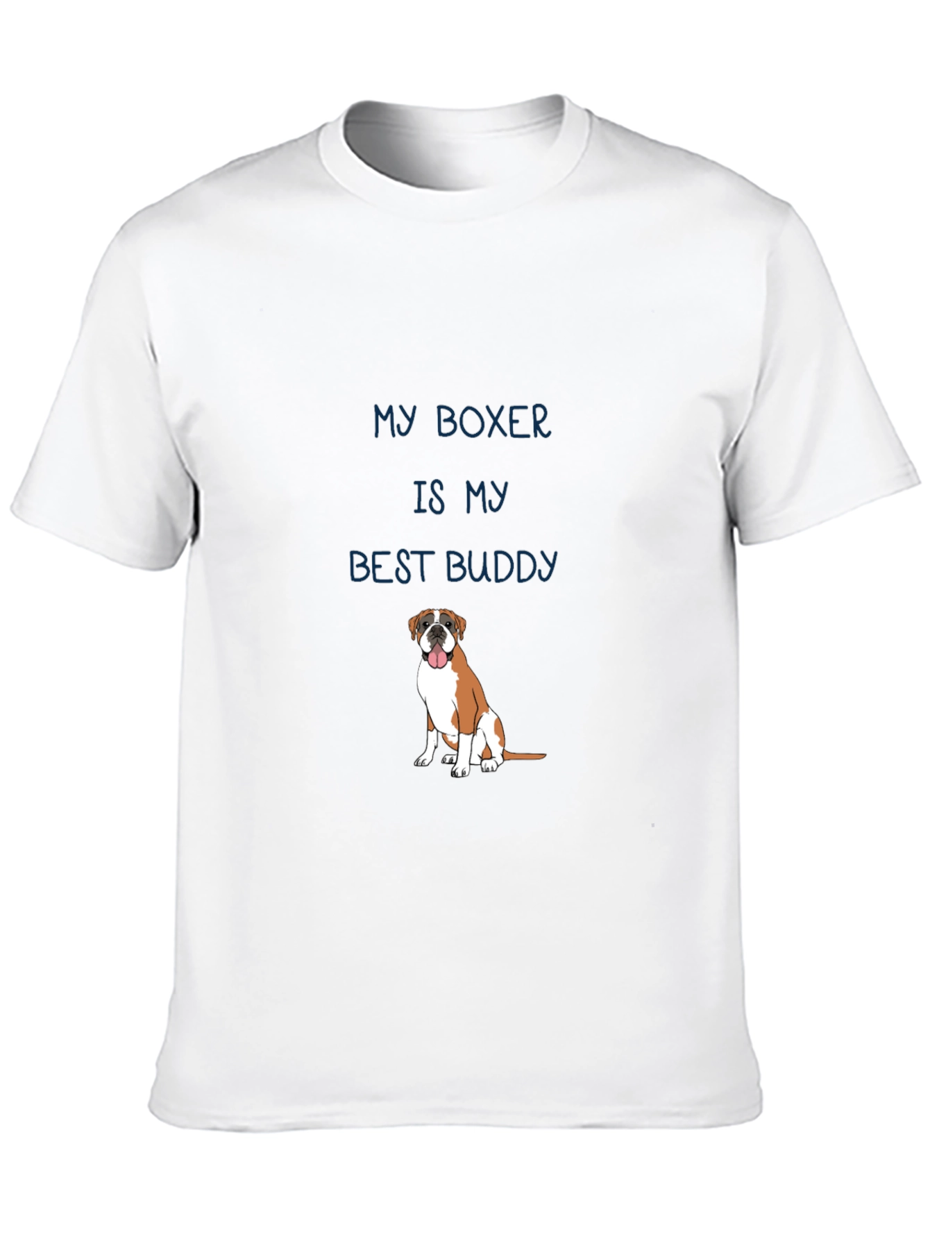 My Boxer is My Best Buddy T-Shirt