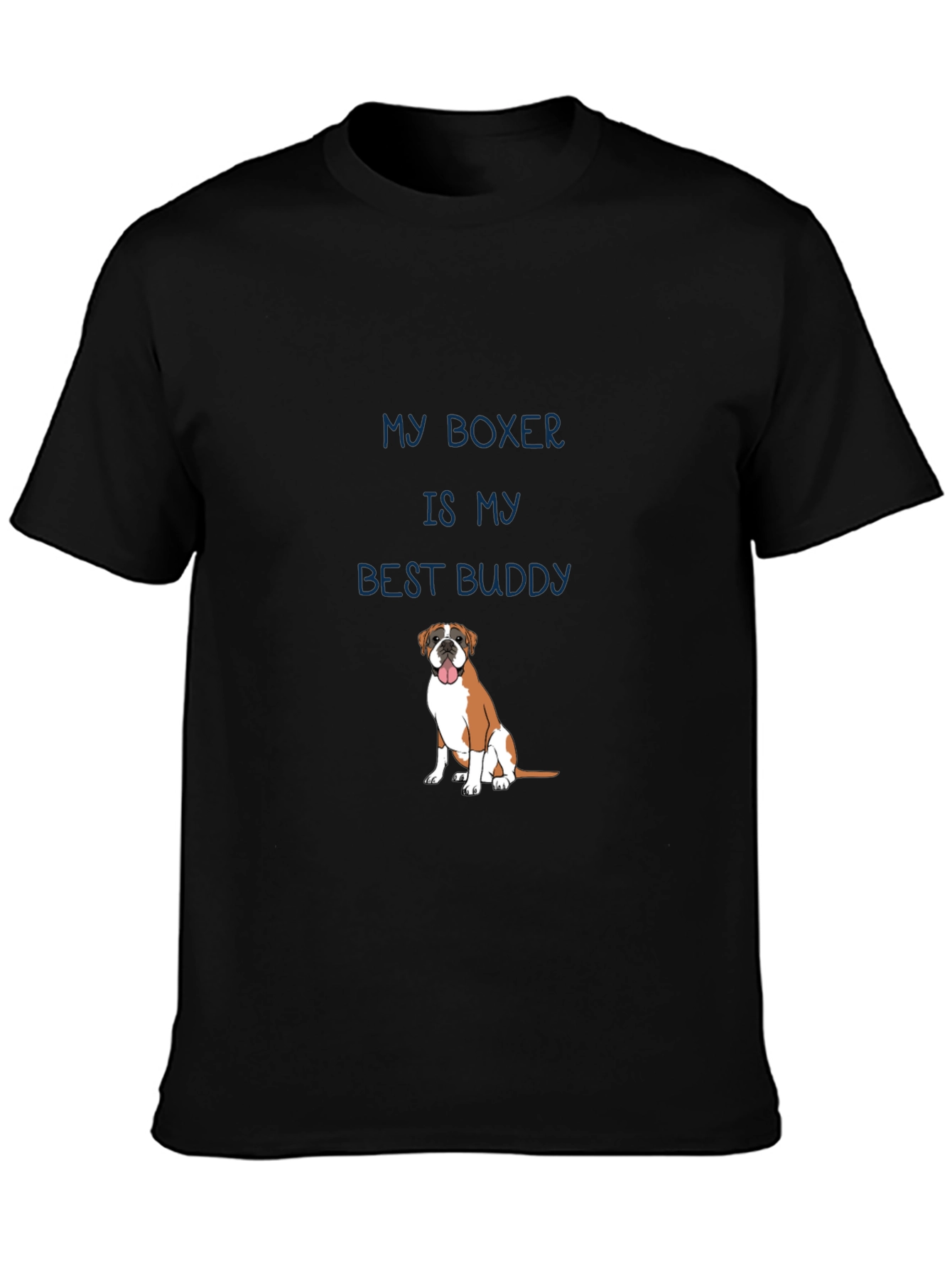 My Boxer is My Best Buddy T-Shirt