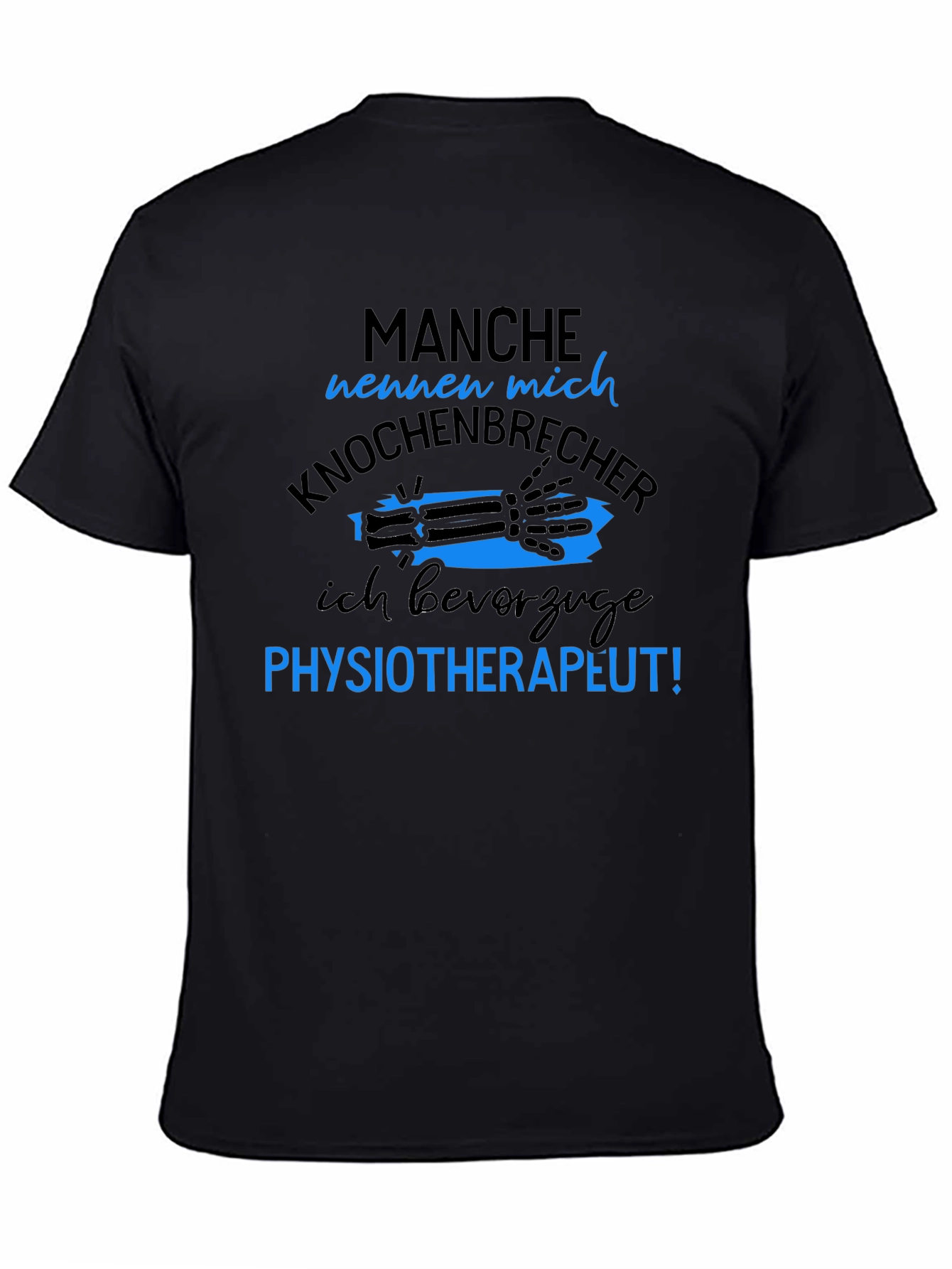 Funny Physiotherapist T-Shirt - Knochenbrecher Design
