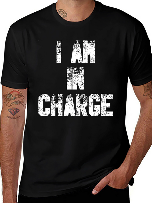 I AM IN CHARGE Graphic Tee - Statement T-Shirt