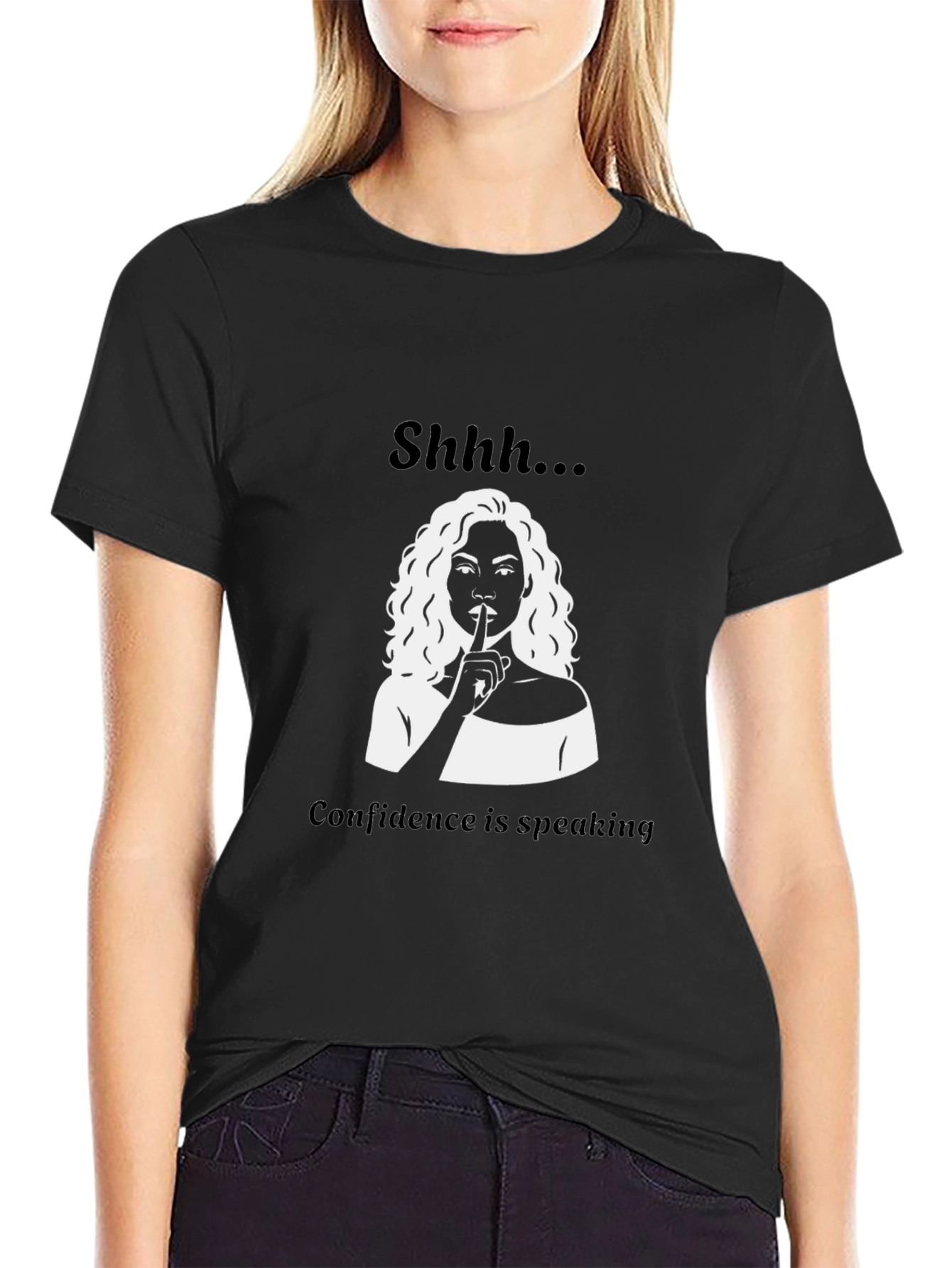 Shhh...Confidence T-Shirt