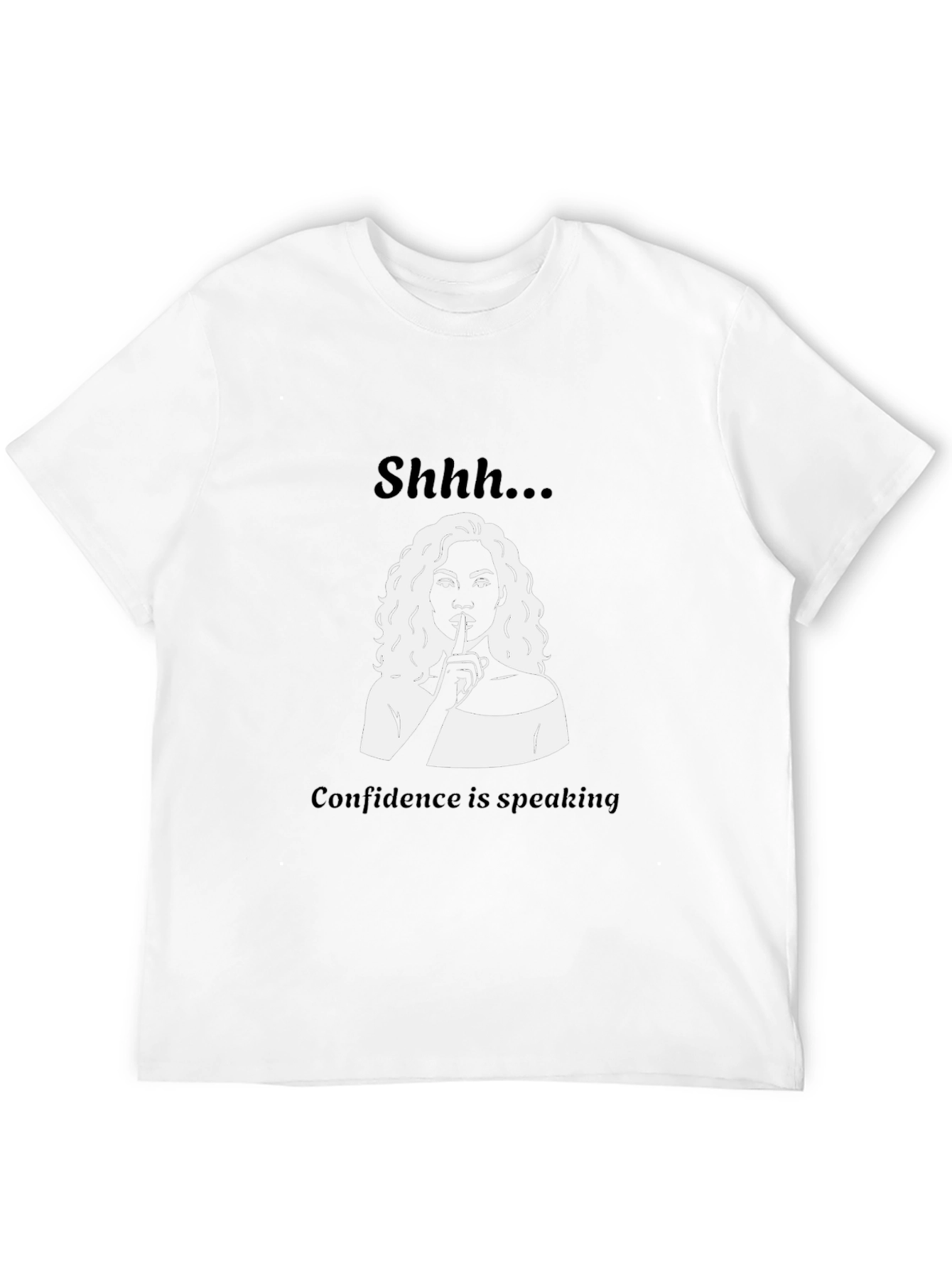 Shhh...Confidence T-Shirt