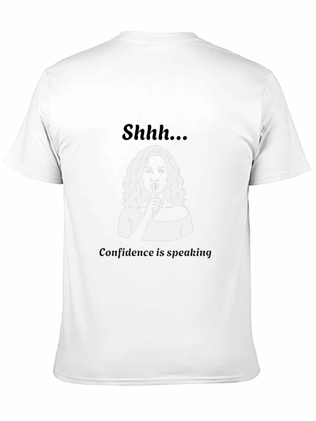 Shhh...Confidence T-Shirt