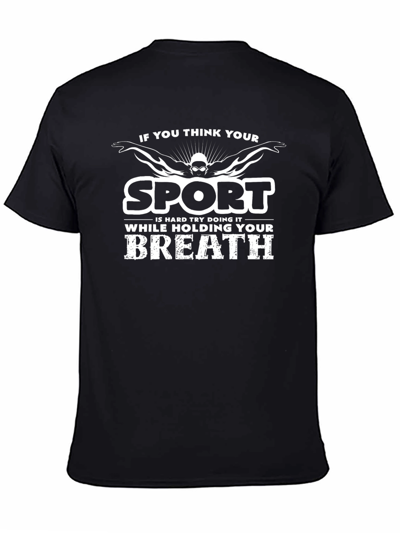 Funny Swimmer T-Shirt: Holding Your Breath