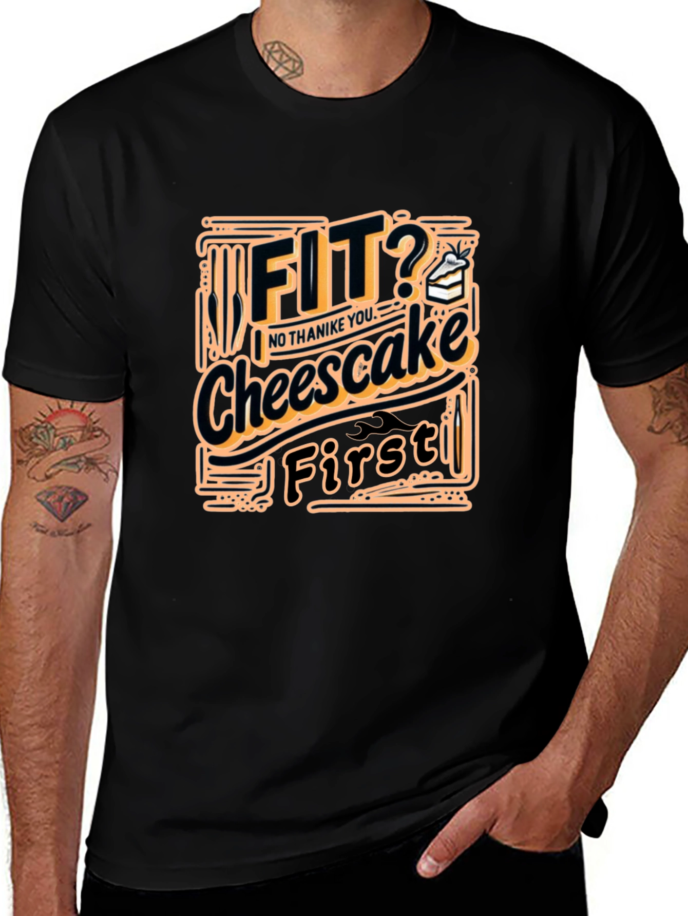Fit? Cheesecake First Funny T-Shirt