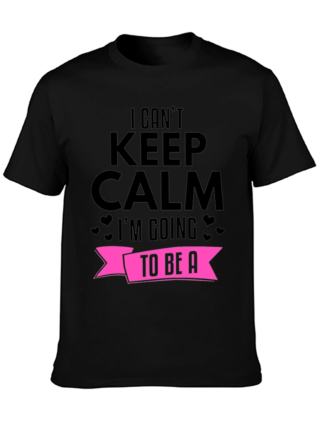 I Cant Keep Calm Pregnancy Announcement T-Shirt