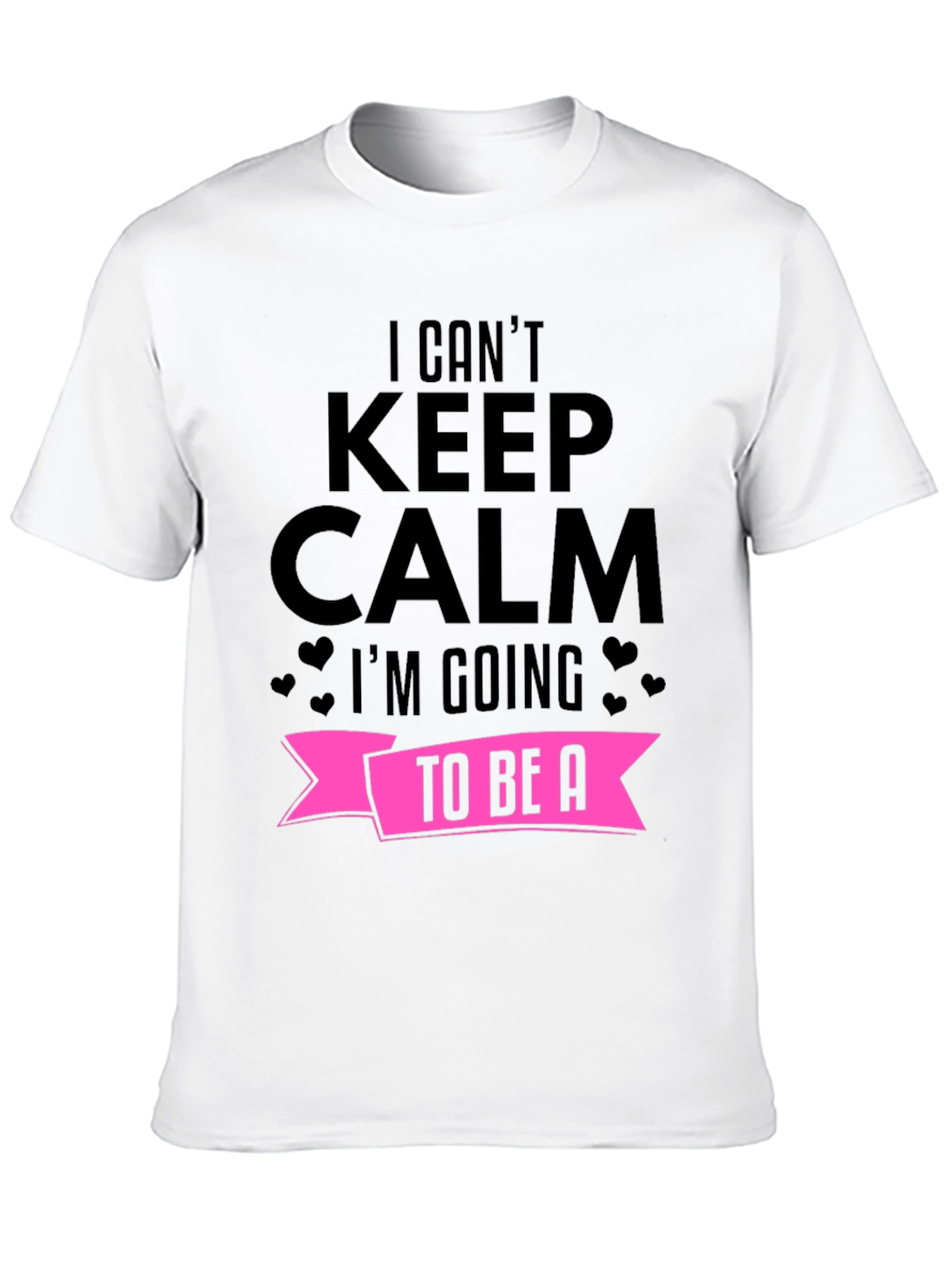 I Cant Keep Calm Pregnancy Announcement T-Shirt
