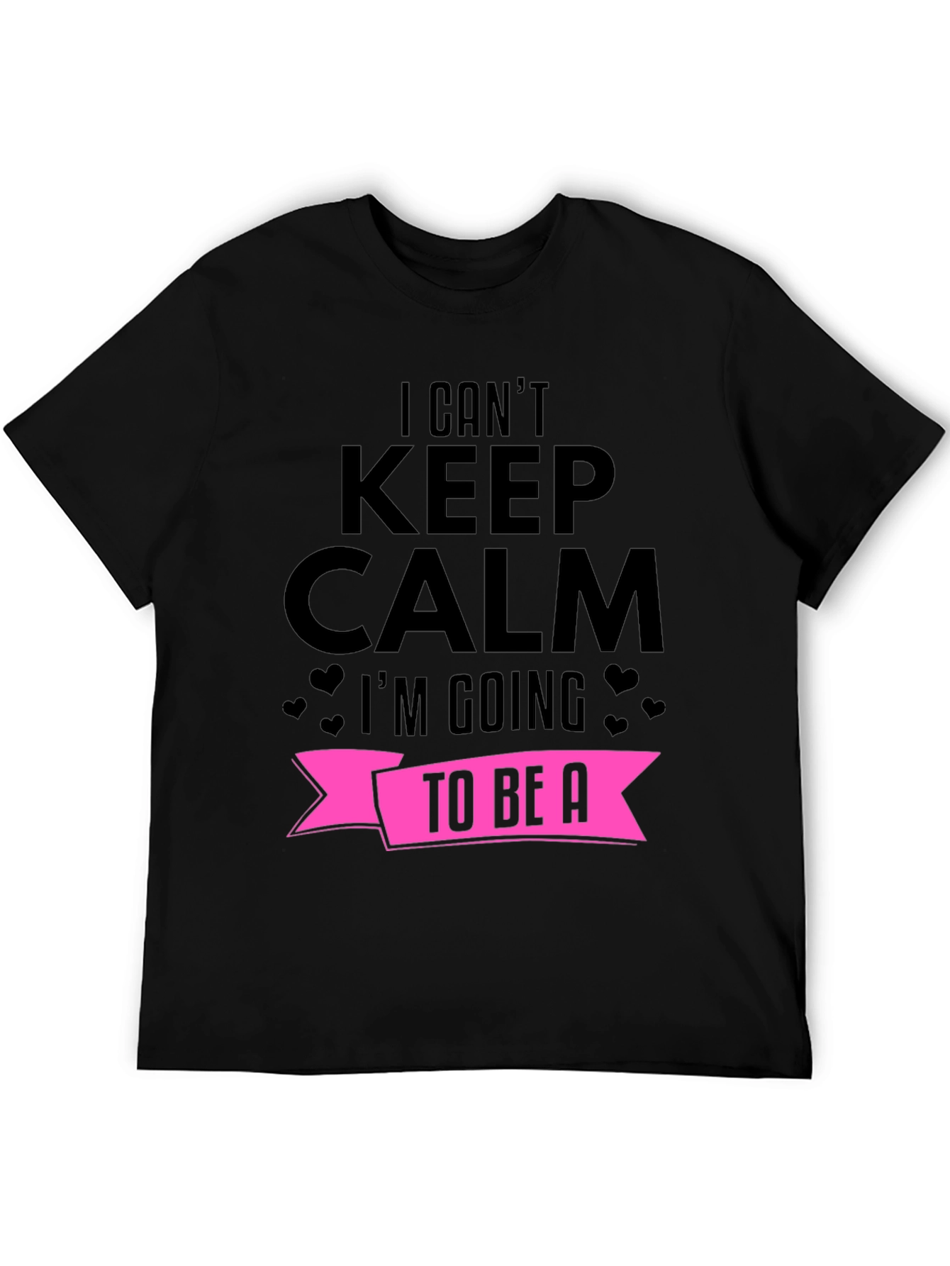 I Cant Keep Calm Pregnancy Announcement T-Shirt