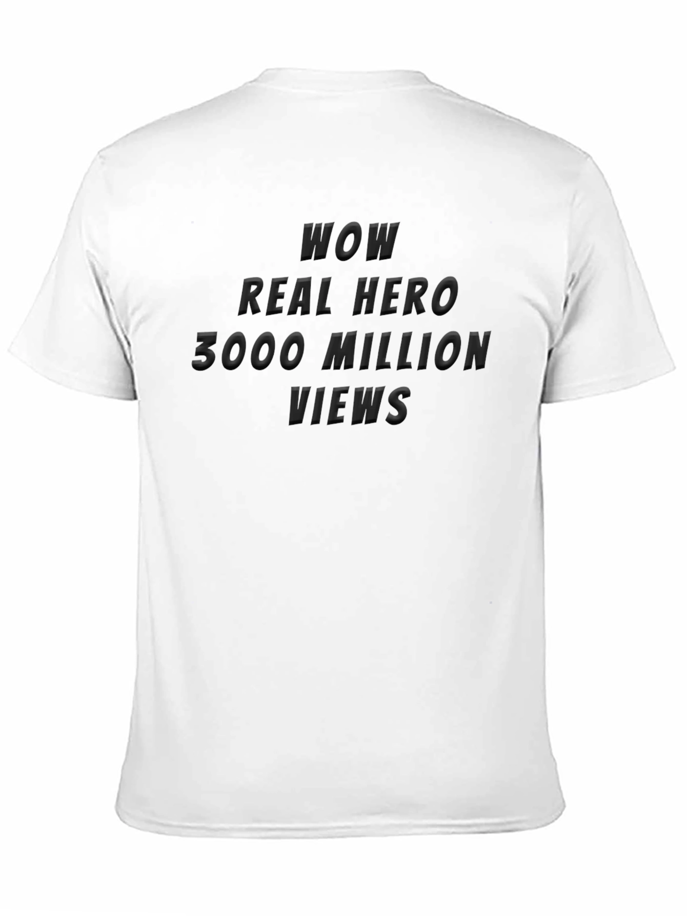 WOW Real Hero T-Shirt - 3000 Million Views