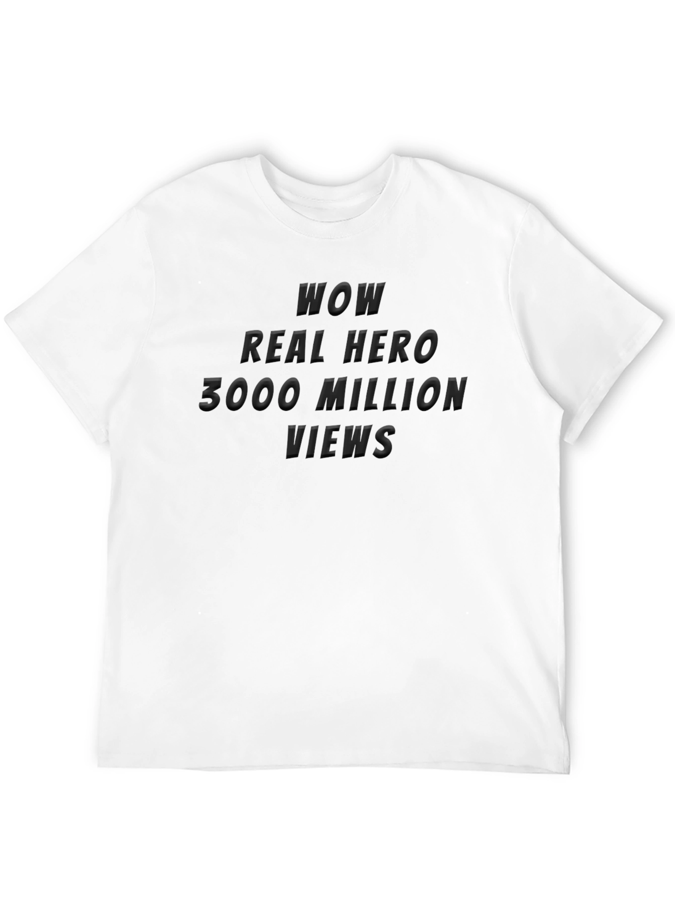 WOW Real Hero T-Shirt - 3000 Million Views