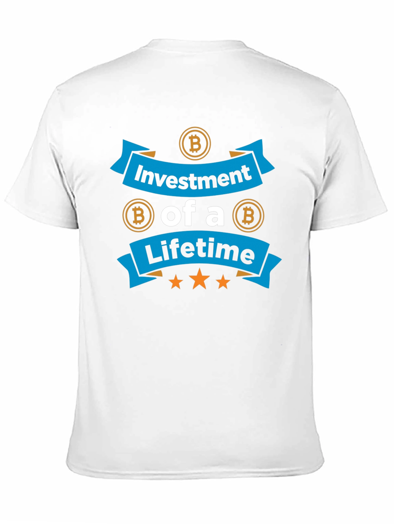 Bitcoin Investment T-Shirt - Lifetime Opportunity!