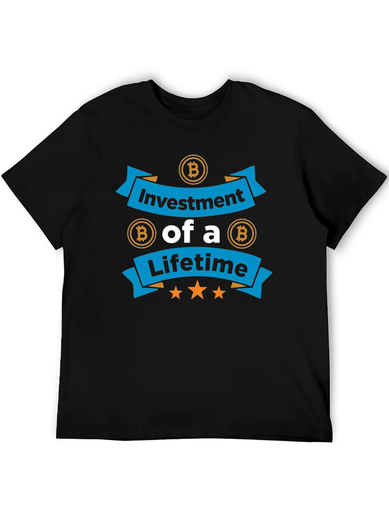 Bitcoin Investment T-Shirt - Lifetime Opportunity!