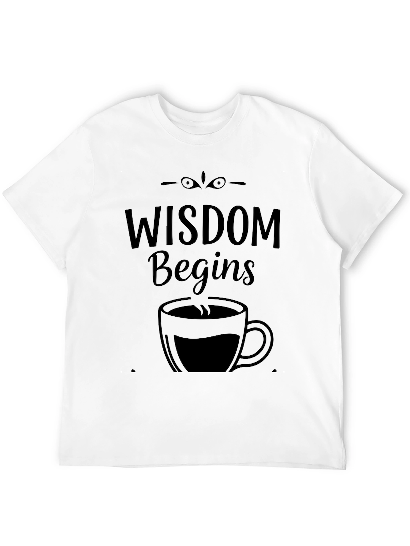 Wisdom Begins With Coffee Black Graphic Tee