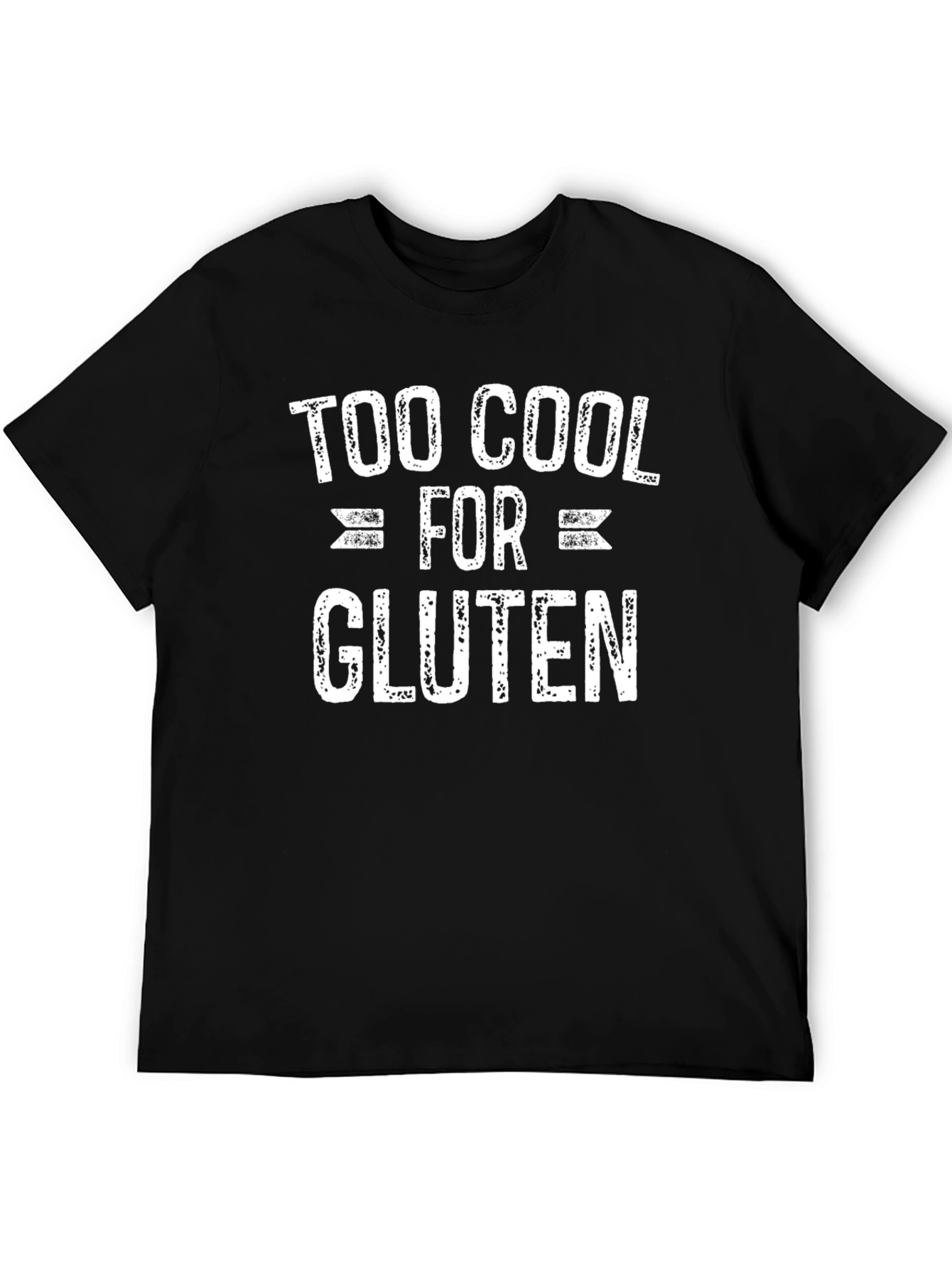 Too Cool For Gluten T-Shirt