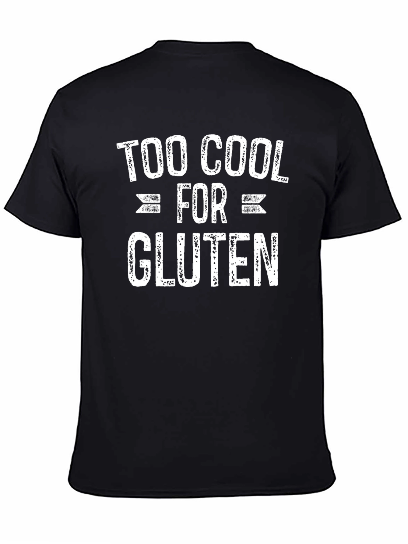 Too Cool For Gluten T-Shirt