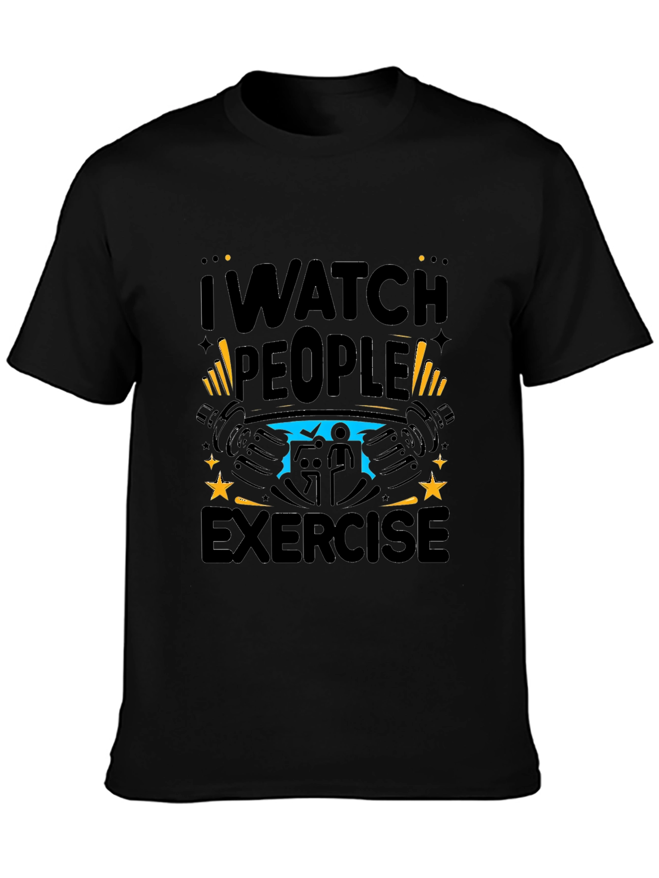 I Watch People Exercise Black T-Shirt