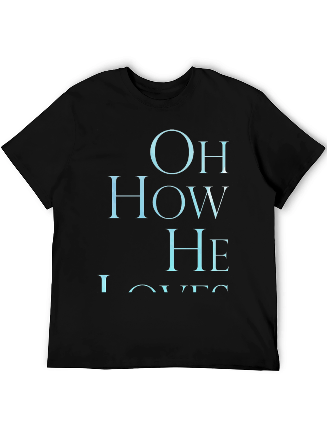 Oh How He Loves Graphic T-Shirt - Black