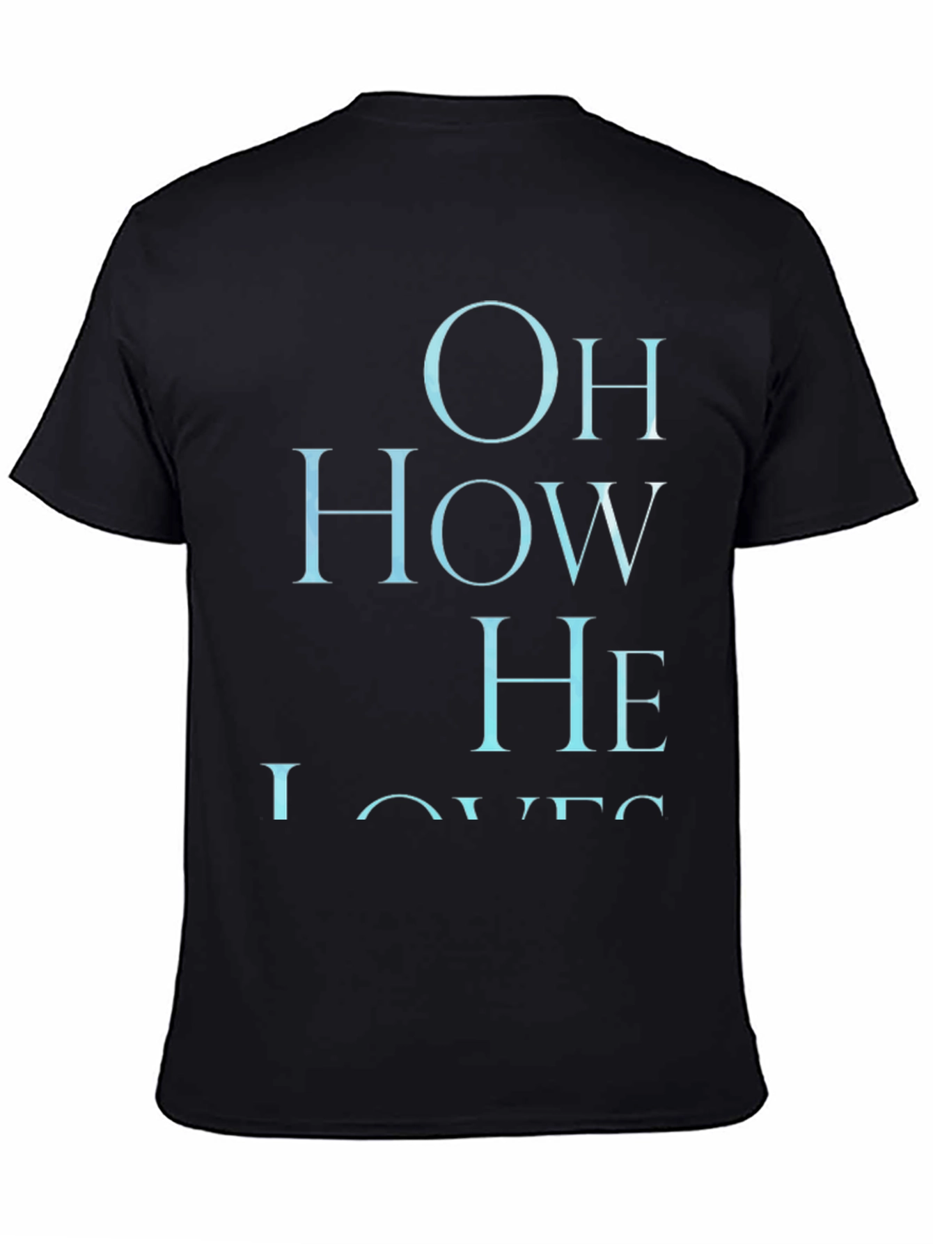 Oh How He Loves Graphic T-Shirt - Black