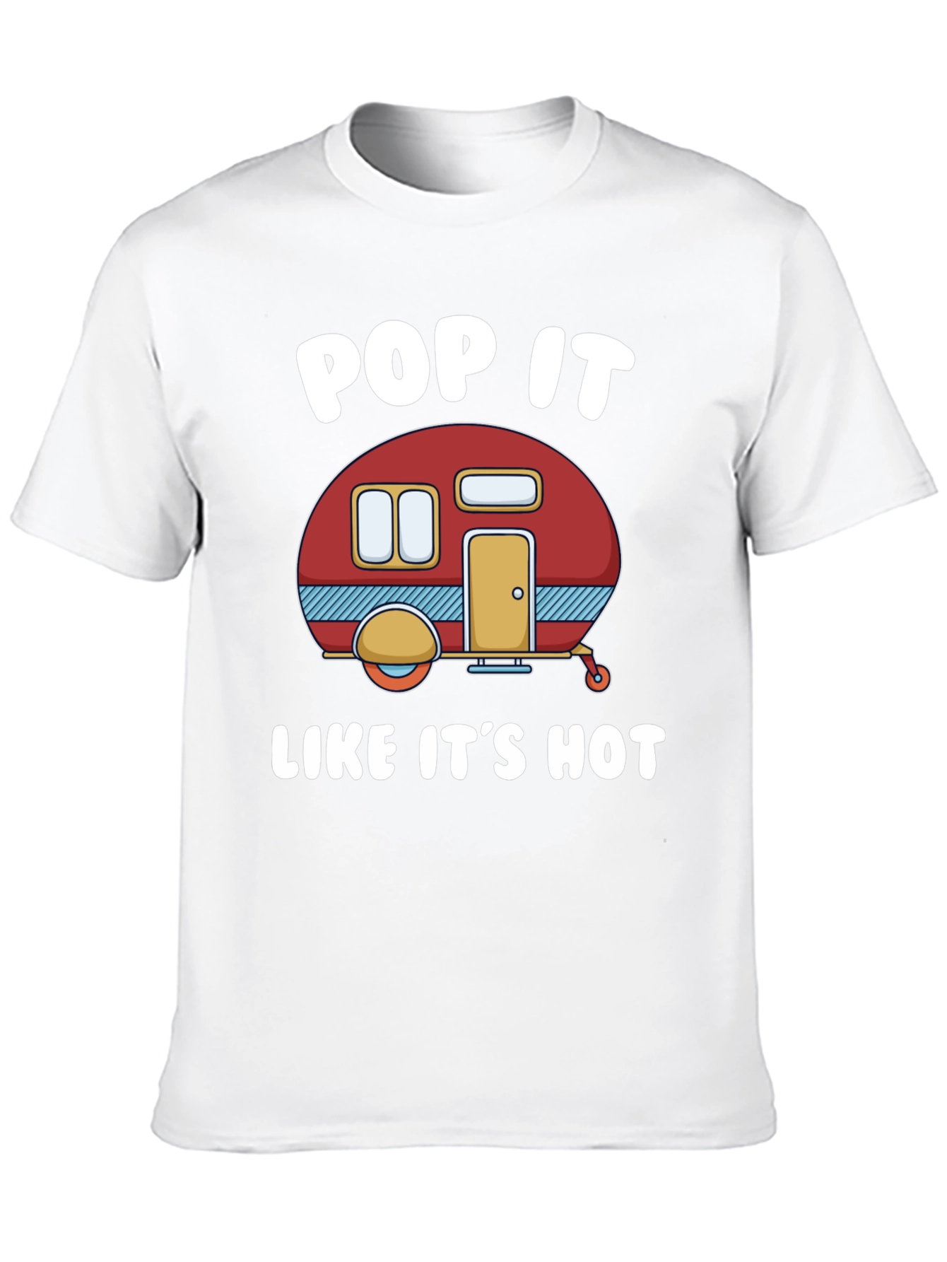 Pop It Like Its Hot Camper Graphic T-Shirt