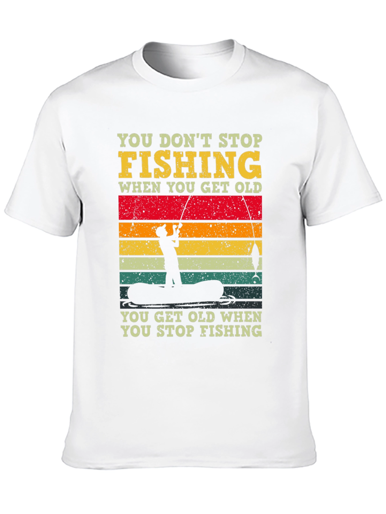 Fishing T-Shirt - You Dont Stop Fishing Graphic Tee