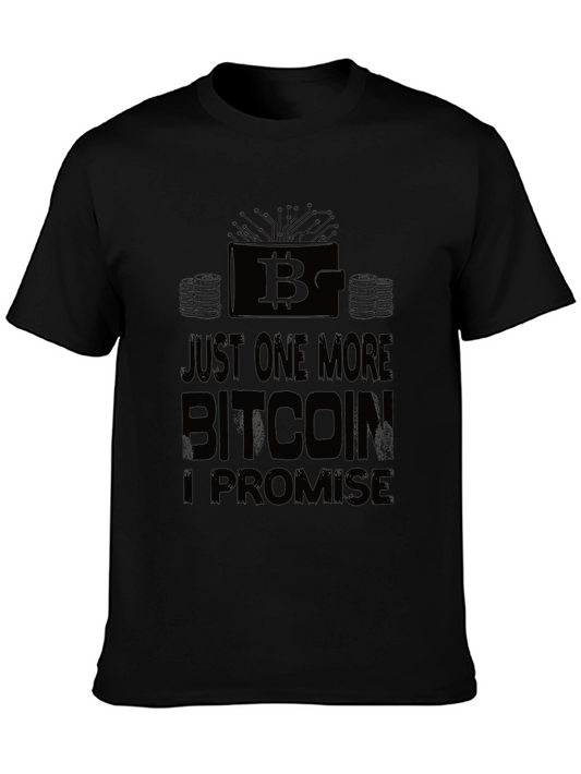Bitcoin T-Shirt - Just One More Bitcoin Promise Tee
