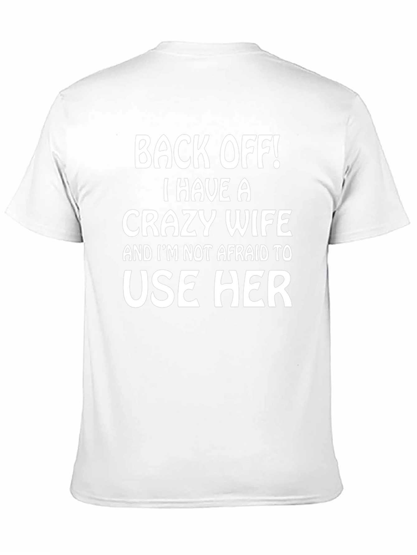 Back Off! Crazy Wife Mens Black T-Shirt