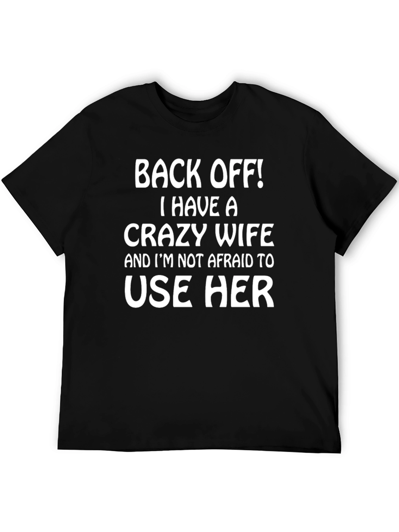 Back Off! Crazy Wife Mens Black T-Shirt