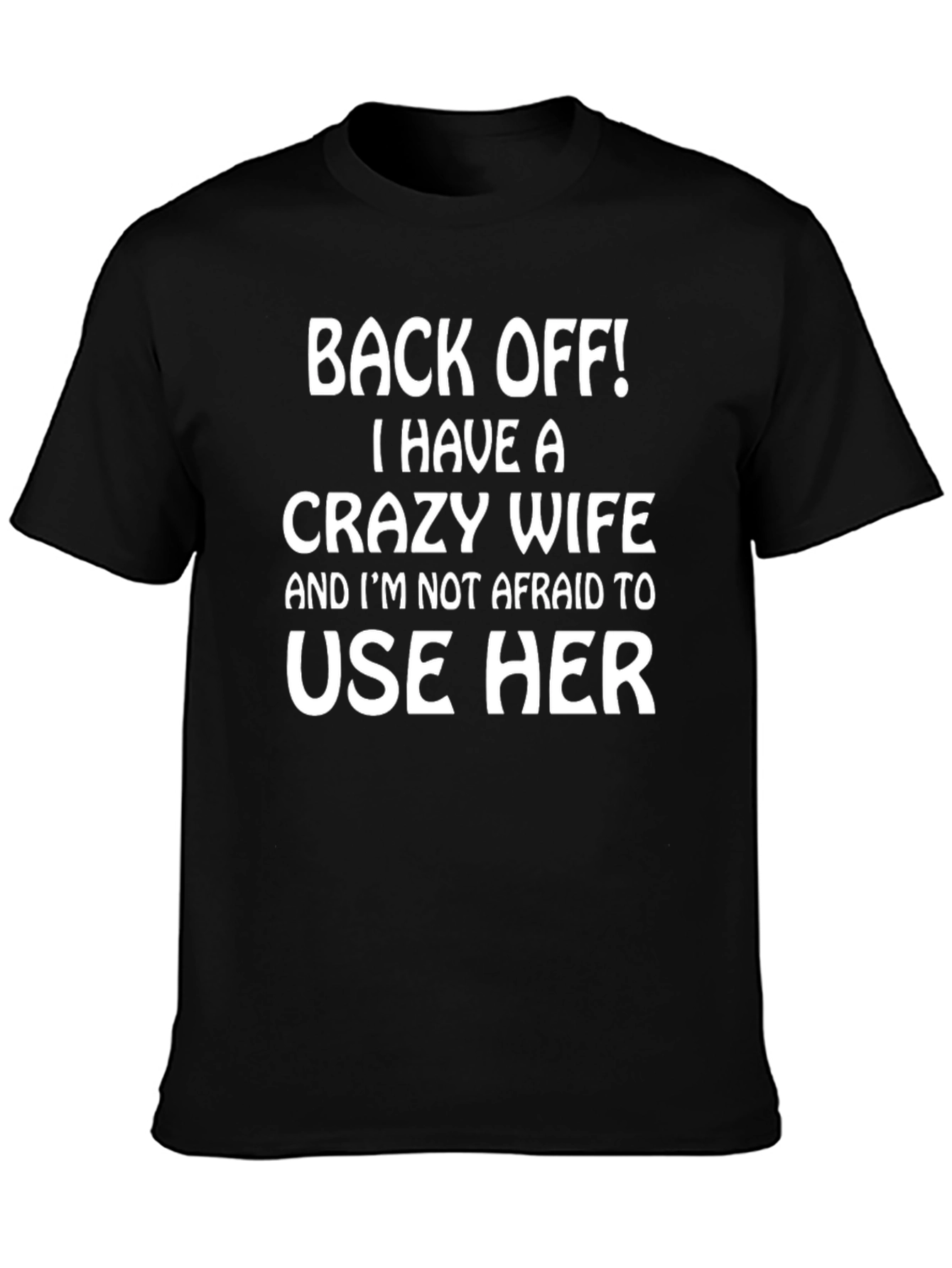 Back Off! Crazy Wife Mens Black T-Shirt