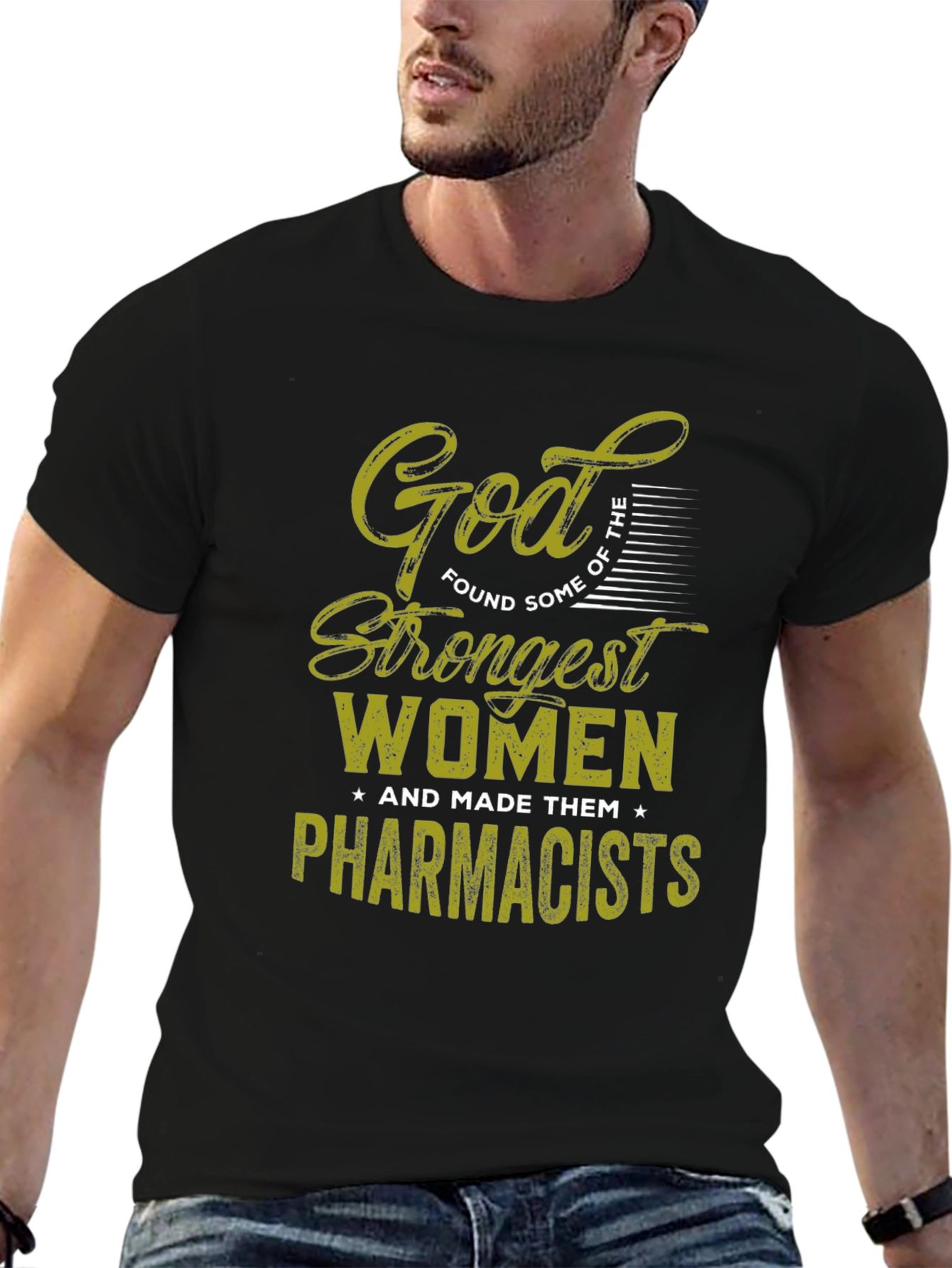 God Found Strongest Women Pharmacists T-Shirt