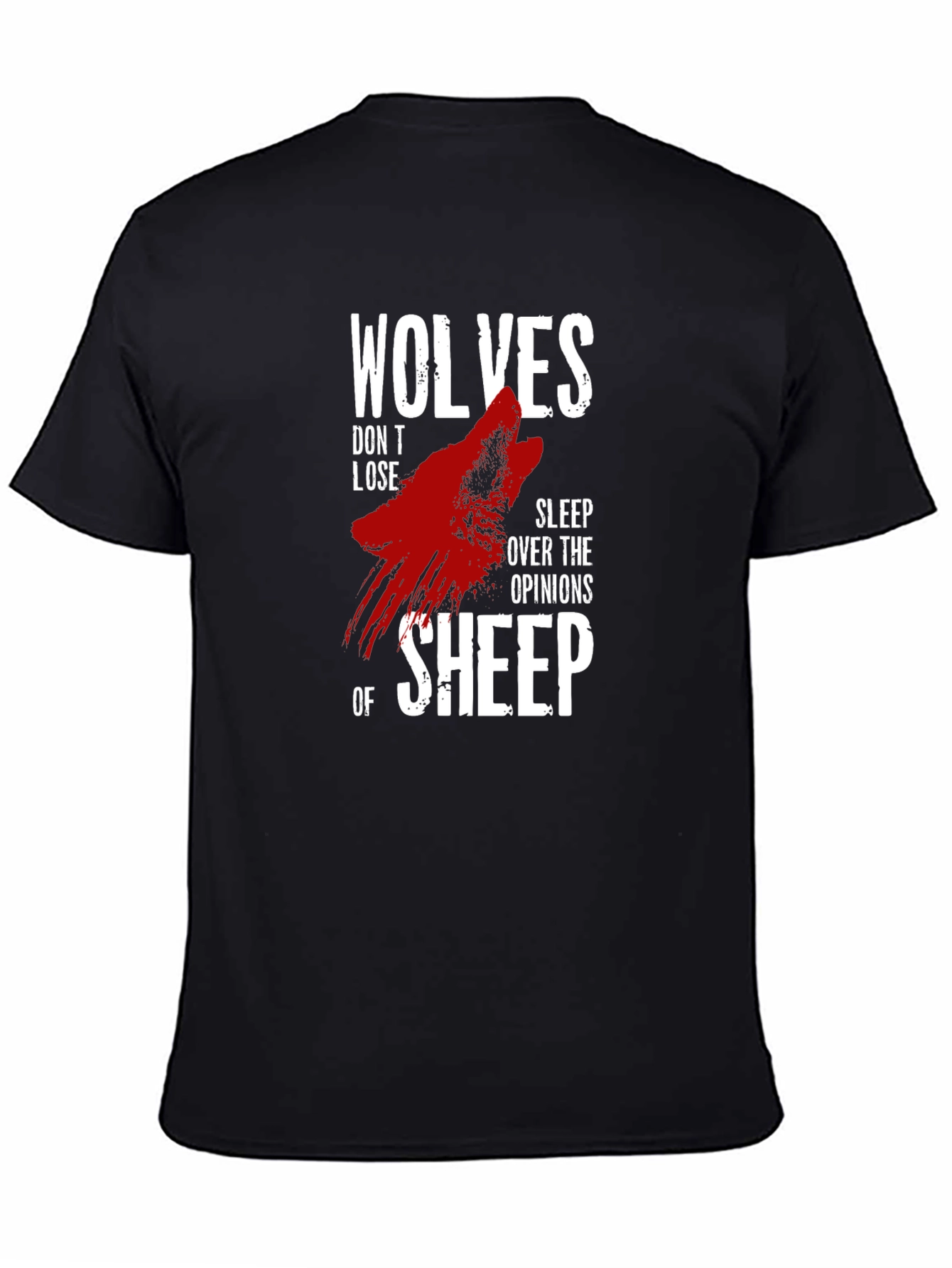 Wolves Dont Lose Sleep Graphic Print T-Shirt