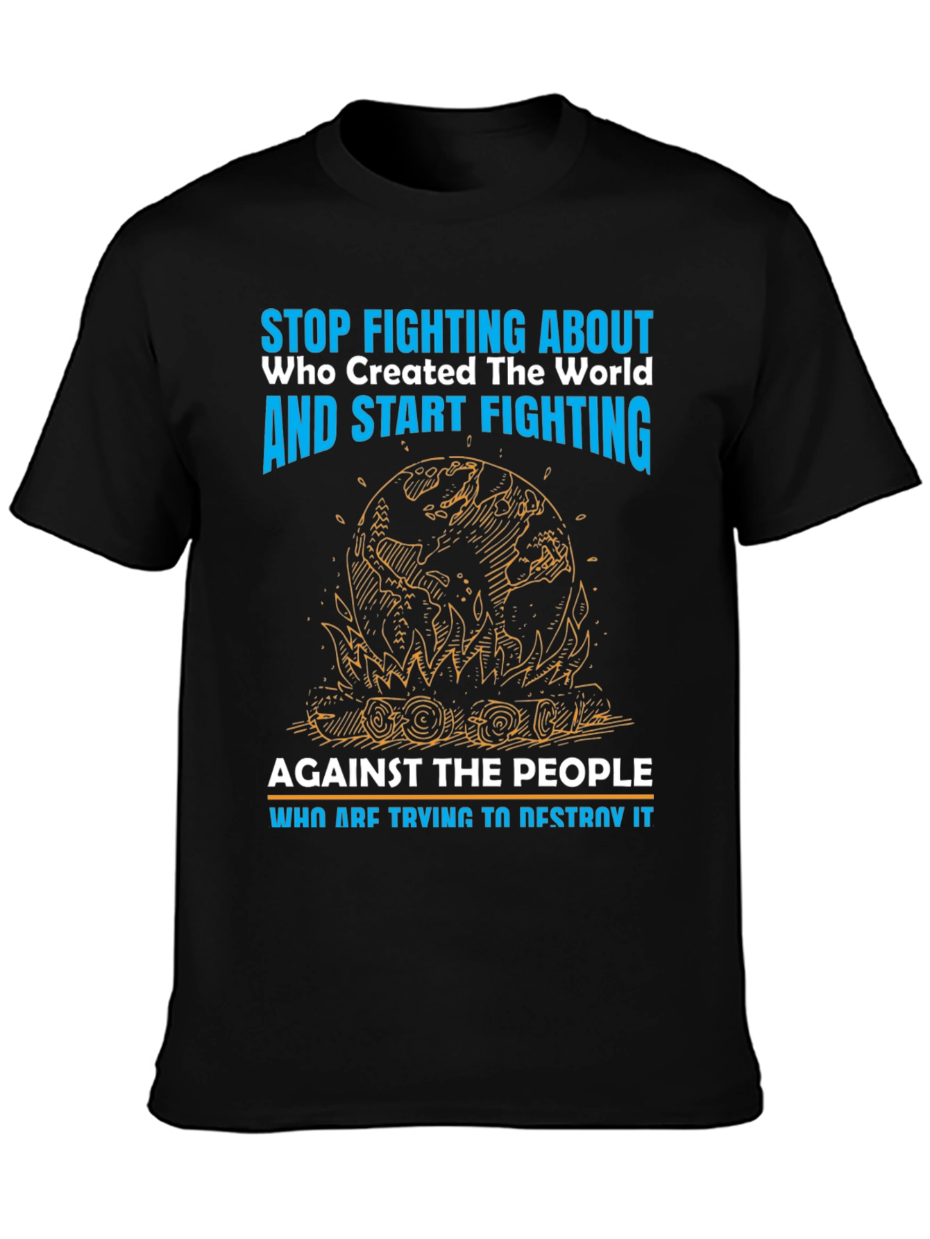 Stop Fighting T-Shirt - Save the World Tee