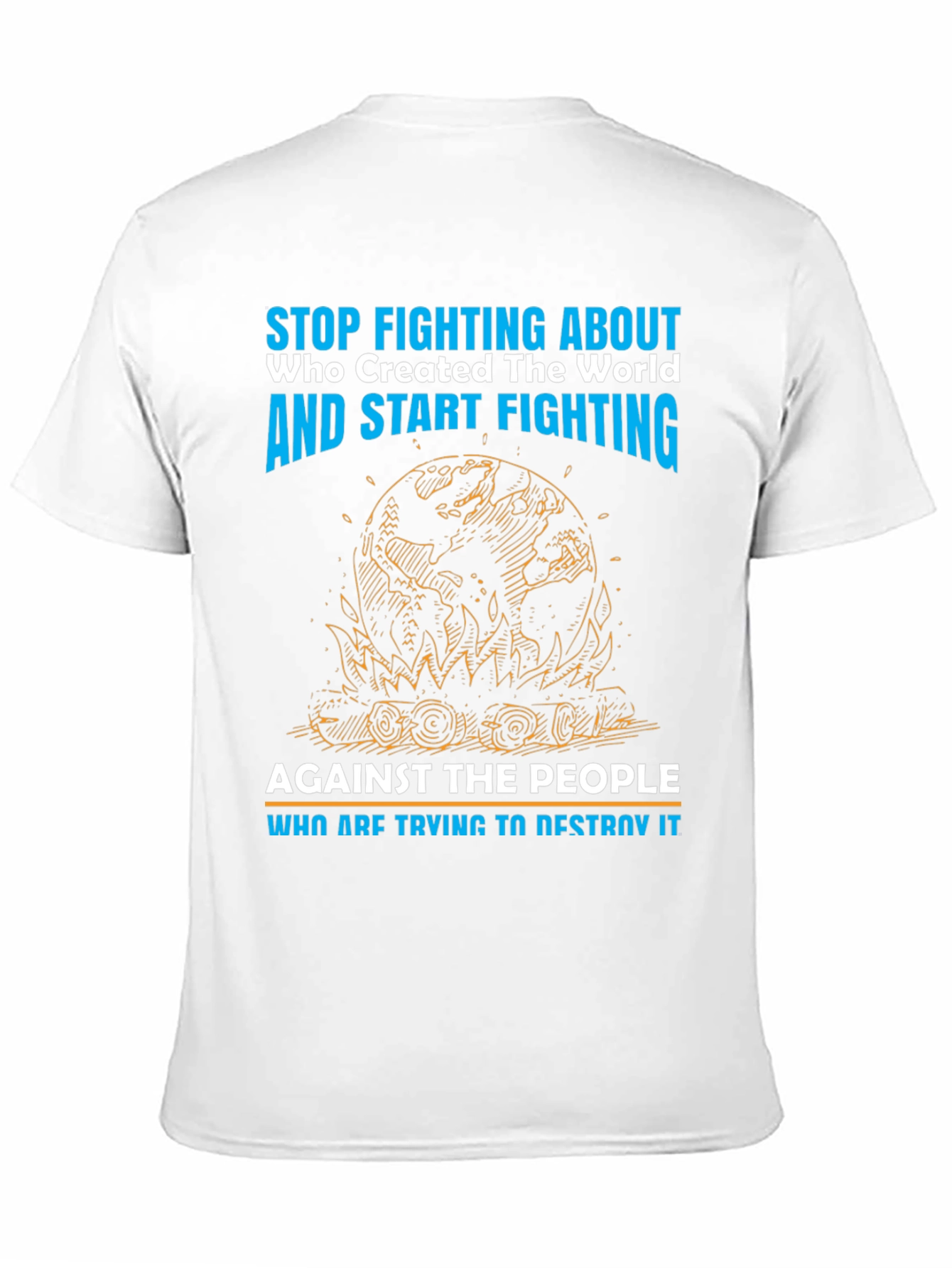Stop Fighting T-Shirt - Save the World Tee