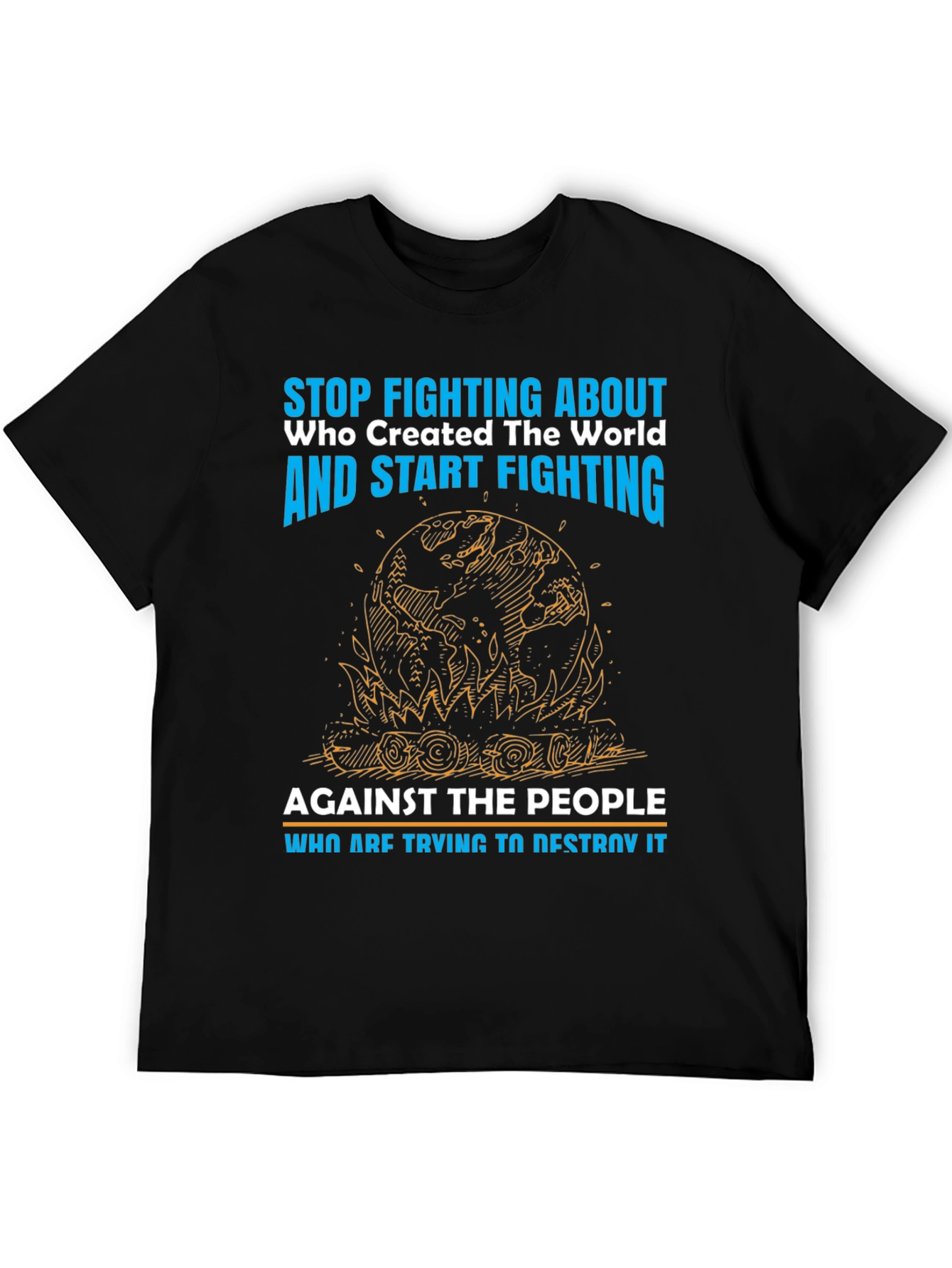 Stop Fighting T-Shirt - Save the World Tee