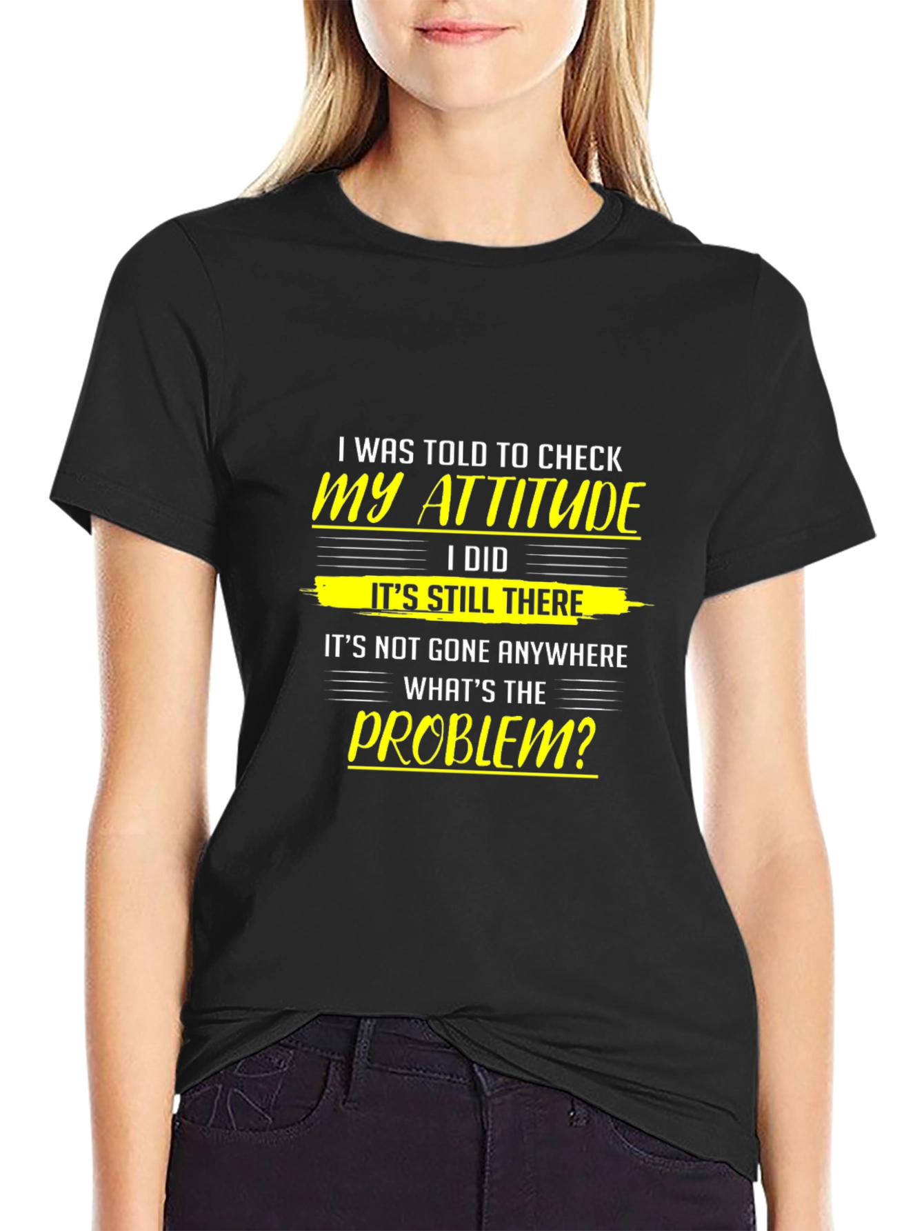 Attitude Check T-Shirt - Humorous Slogan Tee