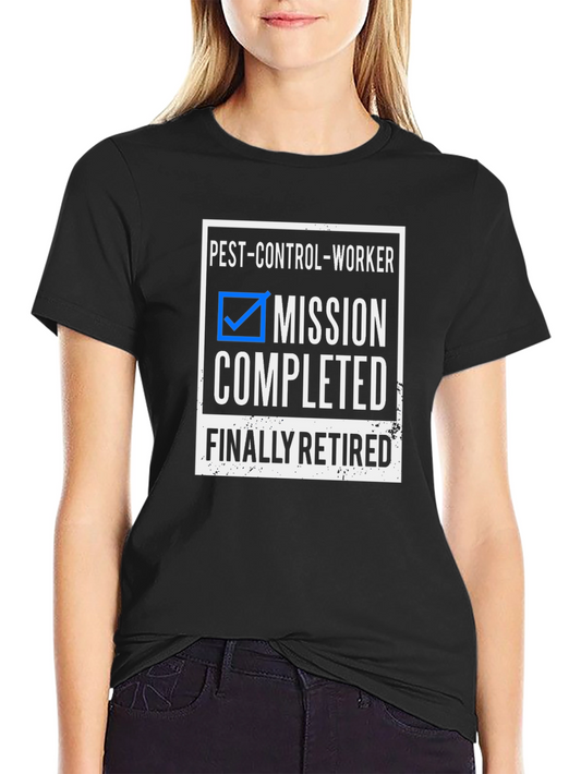 Pest Control Worker Mission Completed Retired T-Shirt