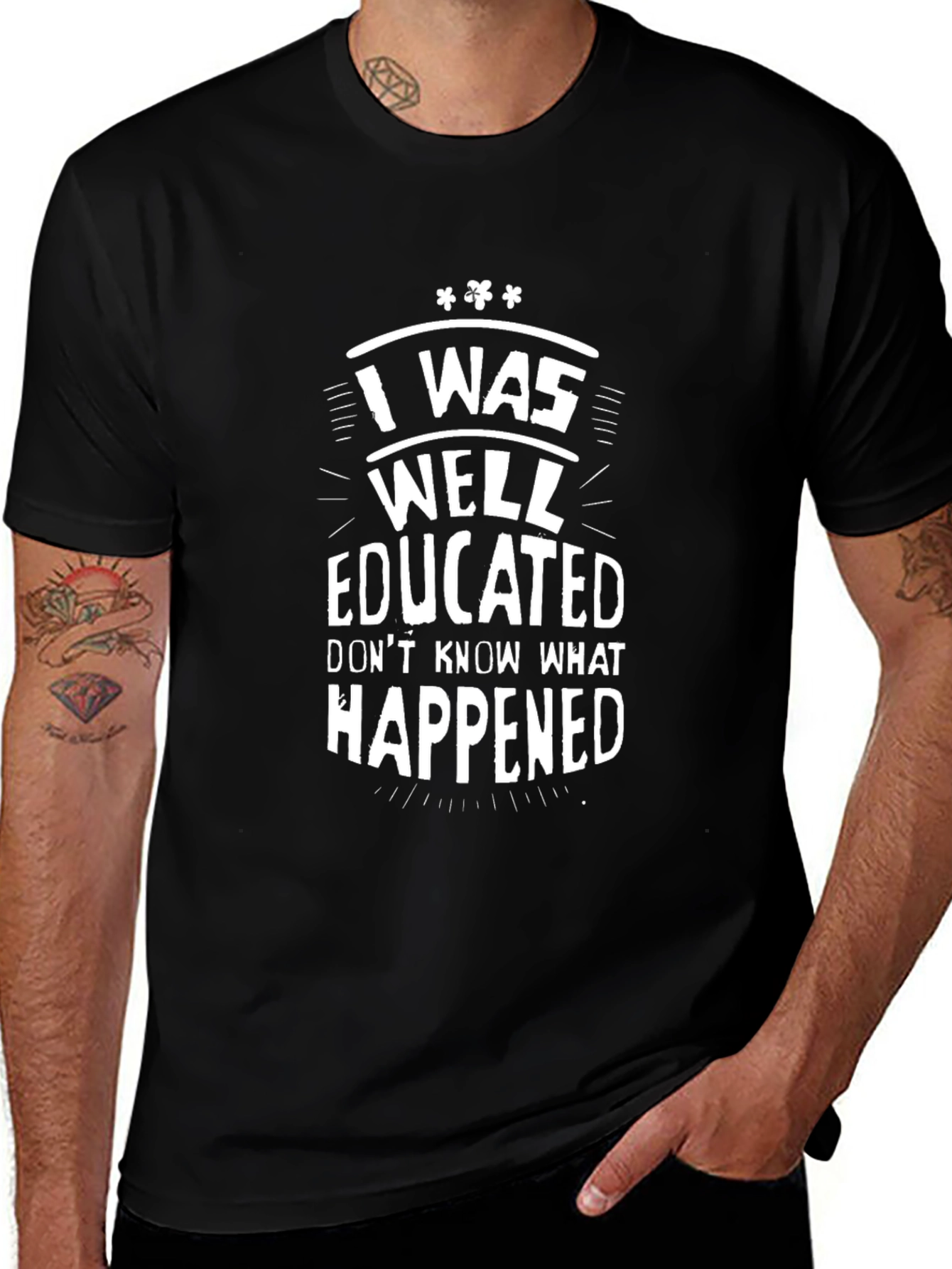 Funny I Was Well Educated Black Graphic T-Shirt