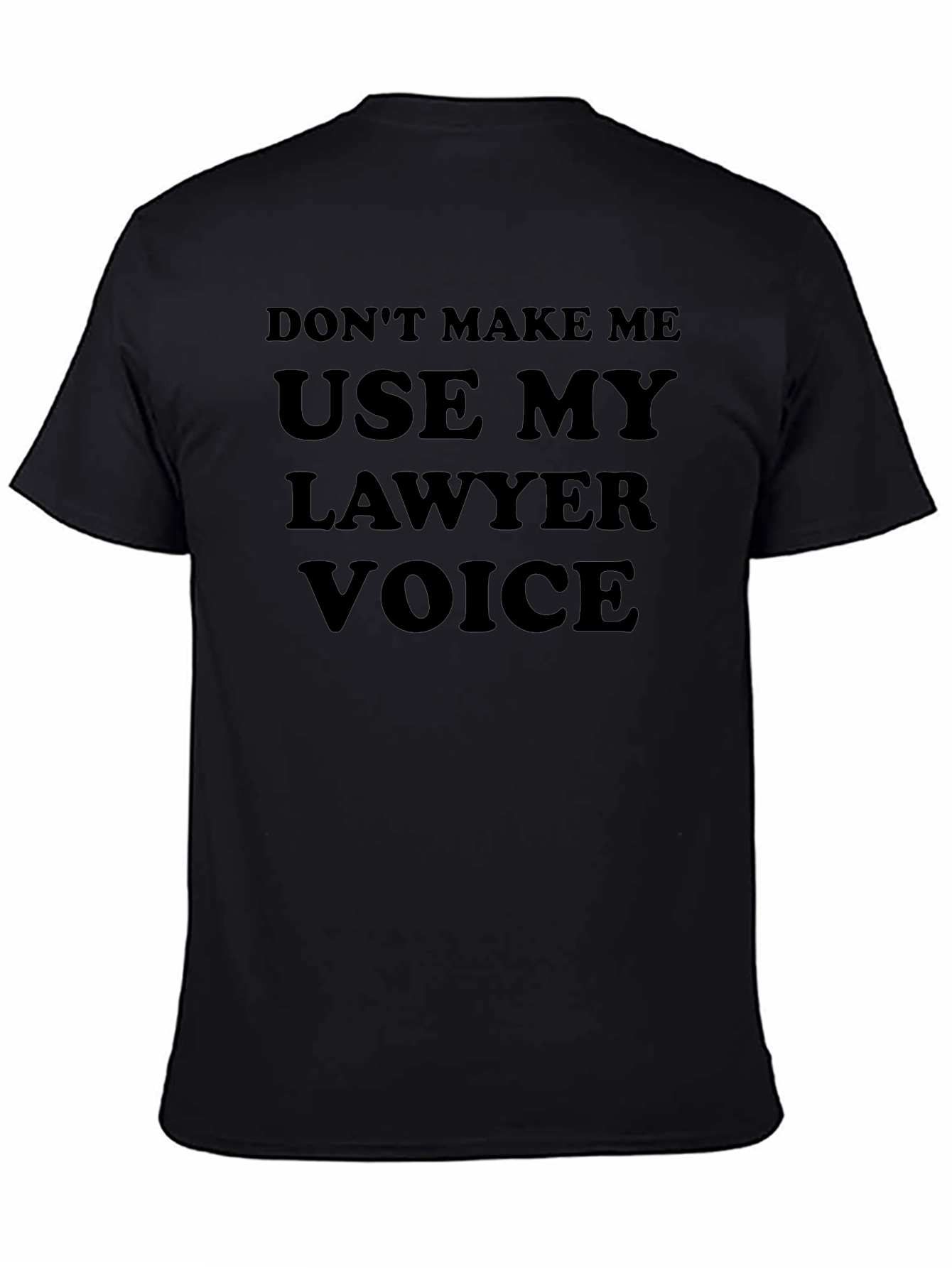 Lawyer Voice T-Shirt - Funny Attorney Gift