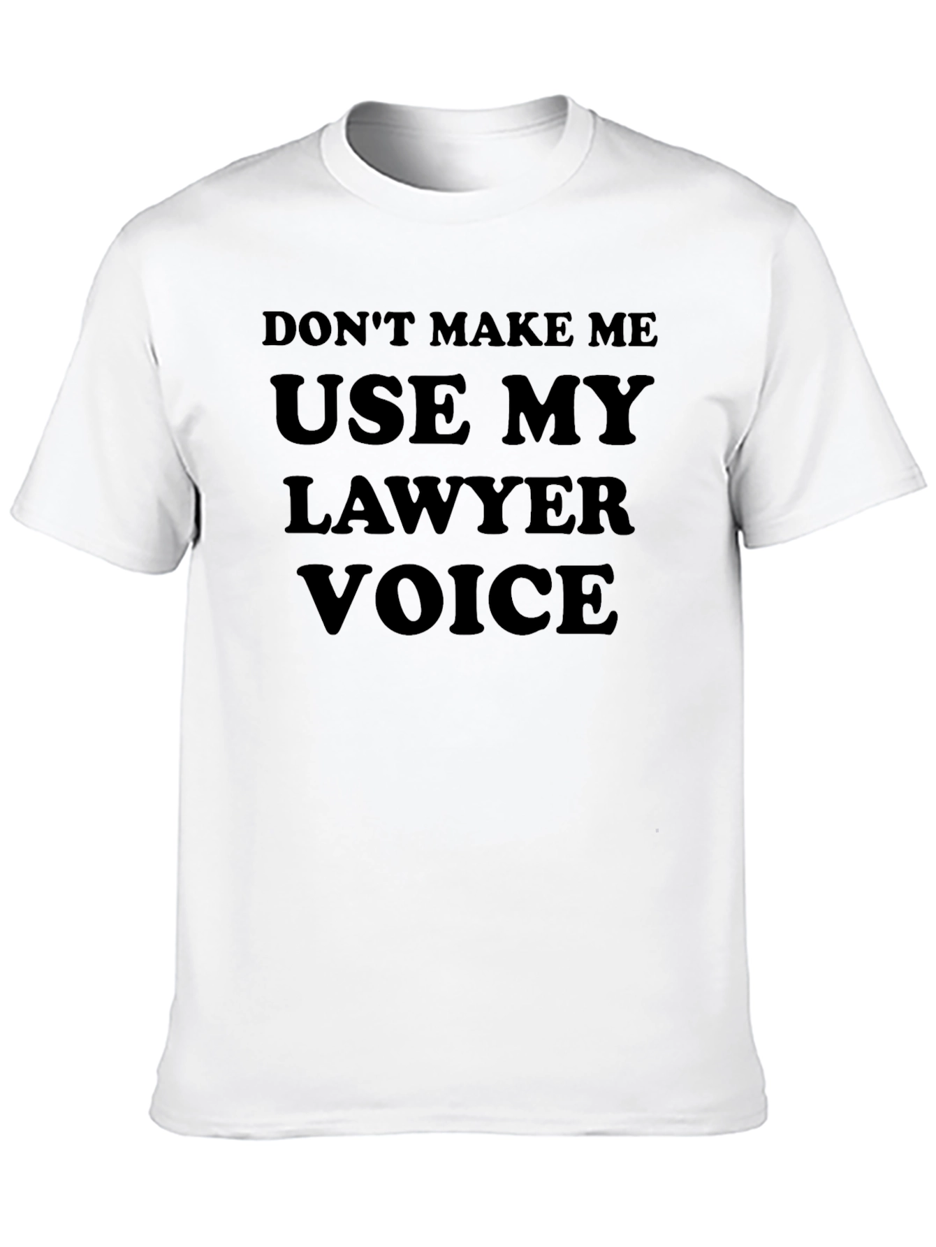 Lawyer Voice T-Shirt - Funny Attorney Gift